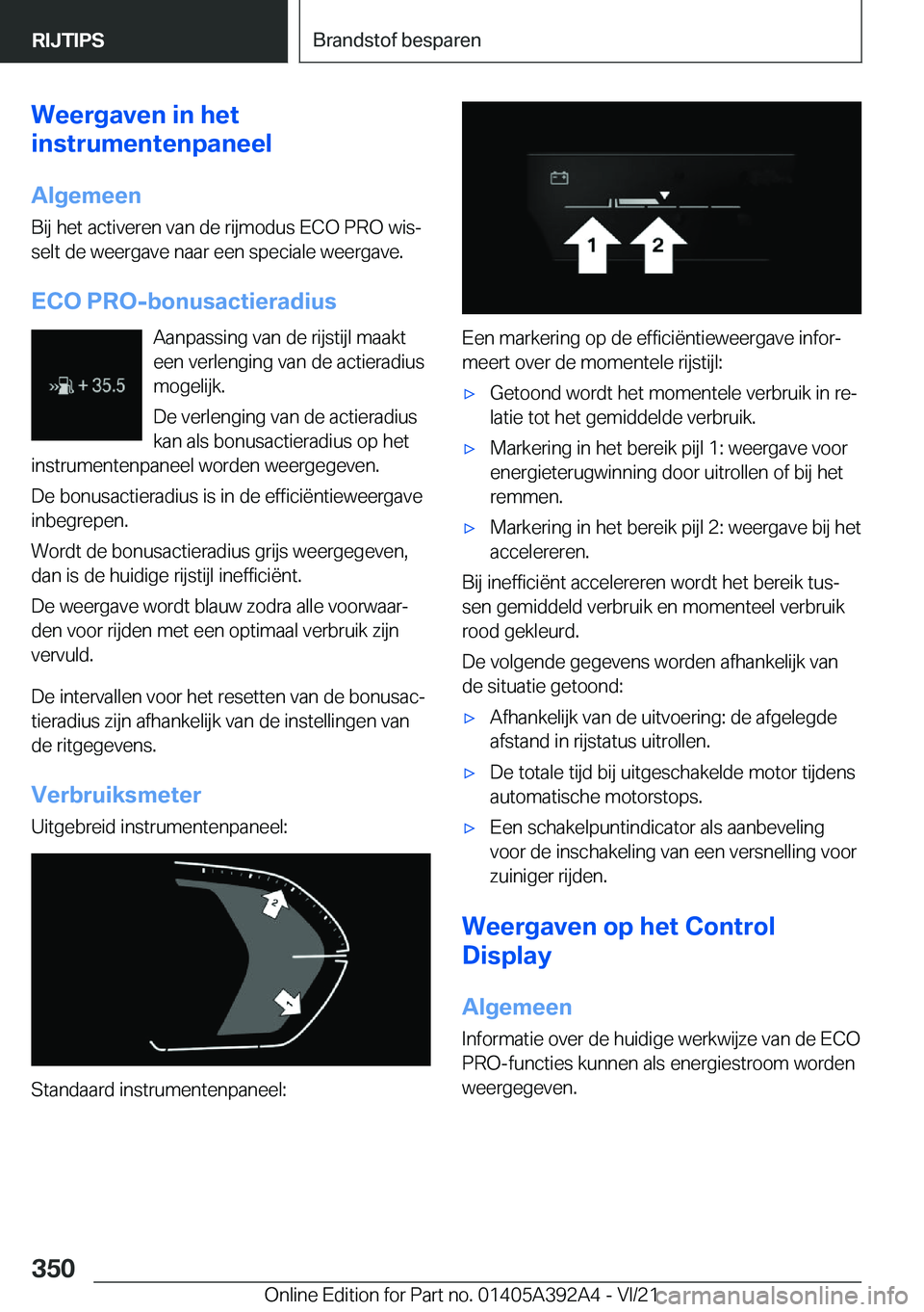 BMW 4 SERIES 2022  Instructieboekjes (in Dutch) �W�e�e�r�g�a�v�e�n��i�n��h�e�t
�i�n�s�t�r�u�m�e�n�t�e�n�p�a�n�e�e�l
�A�l�g�e�m�e�e�n
�B�i�j��h�e�t��a�c�t�i�v�e�r�e�n��v�a�n��d�e��r�i�j�m�o�d�u�s��E�C�O��P�R�O��w�i�sj �s�e�l�t��d�e��w�e