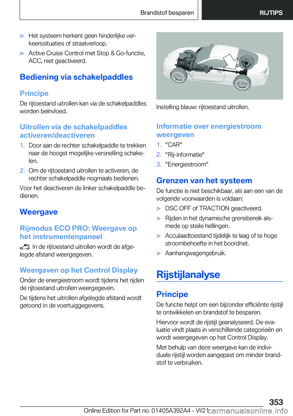 BMW 4 SERIES 2022  Instructieboekjes (in Dutch) 'x�H�e�t��s�y�s�t�e�e�m��h�e�r�k�e�n�t��g�e�e�n��h�i�n�d�e�r�l�i�j�k�e��v�e�rj�k�e�e�r�s�s�i�t�u�a�t�i�e�s��o�f��s�t�r�a�a�t�v�e�r�l�o�o�p�.'x�A�c�t�i�v�e��C�r�u�i�s�e��C�o�n�t�r�o�l