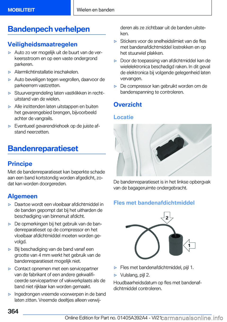 BMW 4 SERIES 2022  Instructieboekjes (in Dutch) �B�a�n�d�e�n�p�e�c�h��v�e�r�h�e�l�p�e�n
�V�e�i�l�i�g�h�e�i�d�s�m�a�a�t�r�e�g�e�l�e�n
'x�A�u�t�o��z�o��v�e�r��m�o�g�e�l�i�j�k��u�i�t��d�e��b�u�u�r�t��v�a�n��d�e��v�e�rj�k�e�e�r�s�s�t�r�o