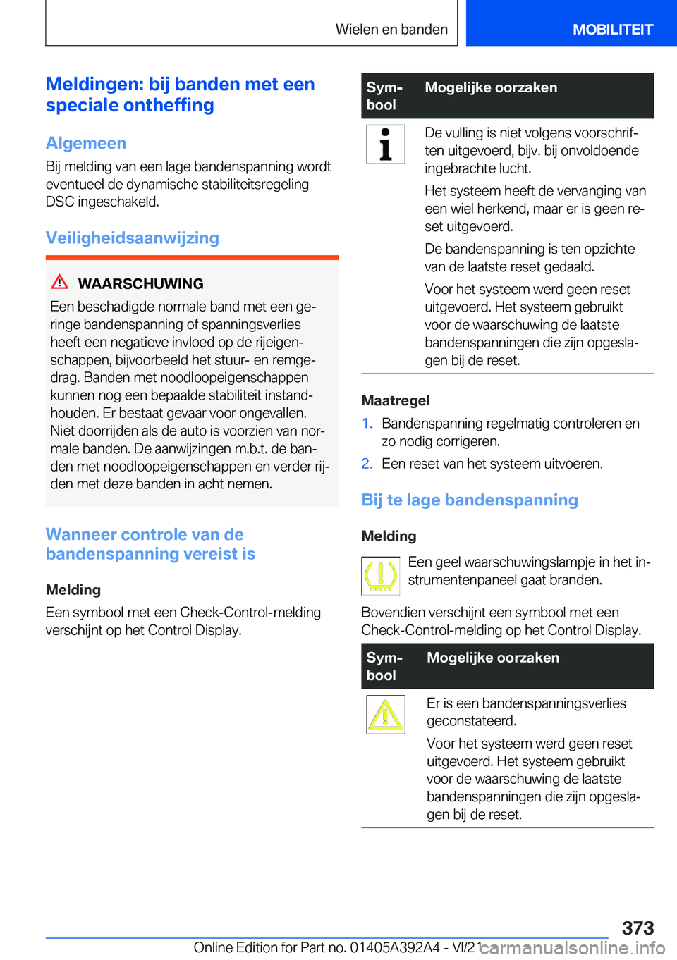 BMW 4 SERIES 2022  Instructieboekjes (in Dutch) �M�e�l�d�i�n�g�e�n�:��b�i�j��b�a�n�d�e�n��m�e�t��e�e�n
�s�p�e�c�i�a�l�e��o�n�t�h�e�f�f�i�n�g
�A�l�g�e�m�e�e�n
�B�i�j��m�e�l�d�i�n�g��v�a�n��e�e�n��l�a�g�e��b�a�n�d�e�n�s�p�a�n�n�i�n�g��w�o�