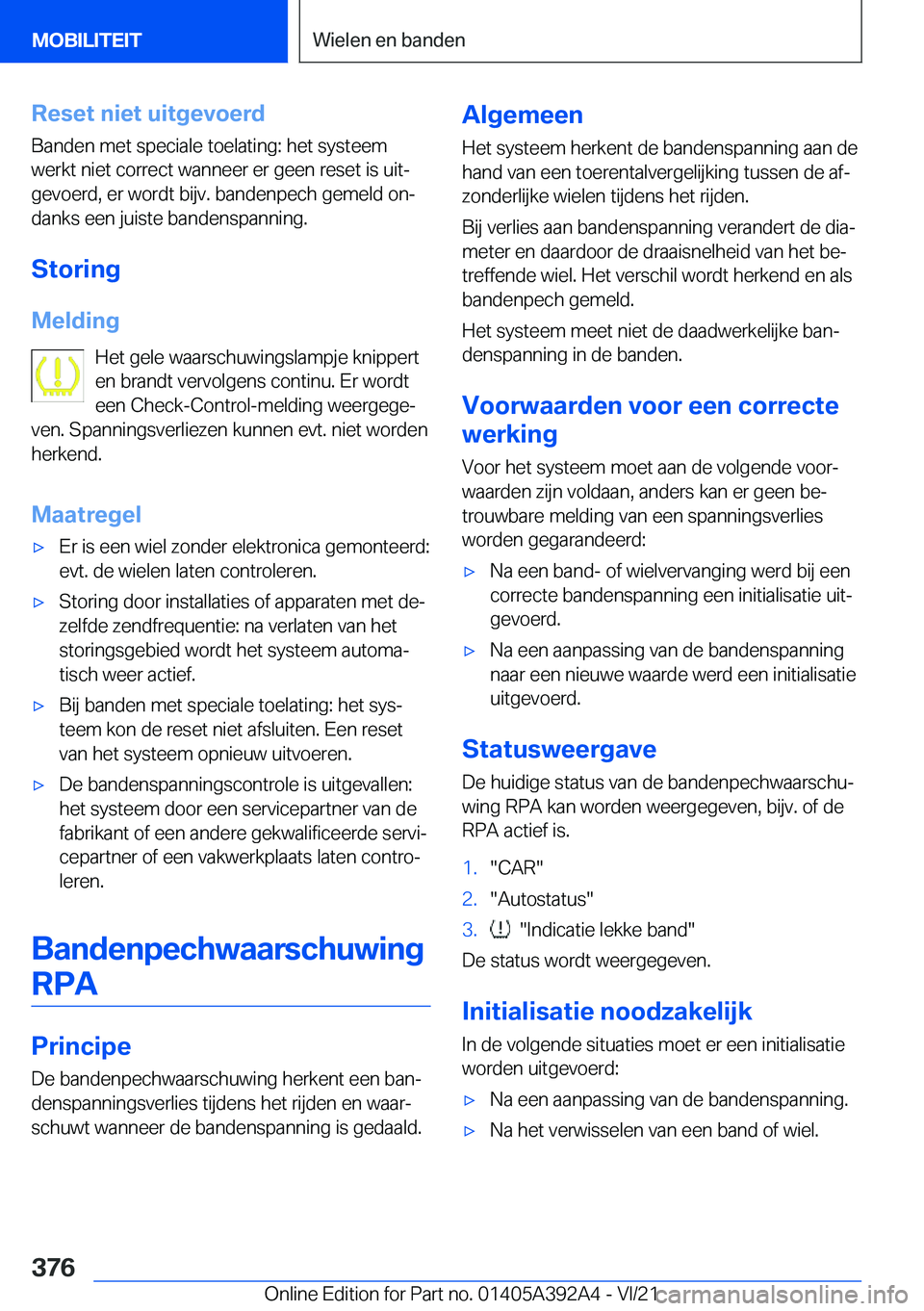 BMW 4 SERIES 2022  Instructieboekjes (in Dutch) �R�e�s�e�t��n�i�e�t��u�i�t�g�e�v�o�e�r�d�B�a�n�d�e�n��m�e�t��s�p�e�c�i�a�l�e��t�o�e�l�a�t�i�n�g�:��h�e�t��s�y�s�t�e�e�m
�w�e�r�k�t��n�i�e�t��c�o�r�r�e�c�t��w�a�n�n�e�e�r��e�r��g�e�e�n��r�