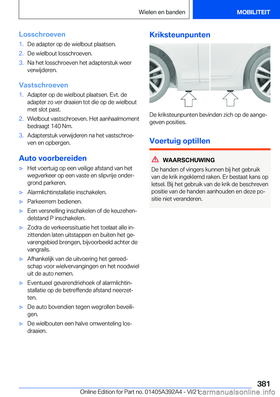 BMW 4 SERIES 2022  Instructieboekjes (in Dutch) �L�o�s�s�c�h�r�o�e�v�e�n�1�.�D�e��a�d�a�p�t�e�r��o�p��d�e��w�i�e�l�b�o�u�t��p�l�a�a�t�s�e�n�.�2�.�D�e��w�i�e�l�b�o�u�t��l�o�s�s�c�h�r�o�e�v�e�n�.�3�.�N�a��h�e�t��l�o�s�s�c�h�r�o�e�v�e�n��h�e