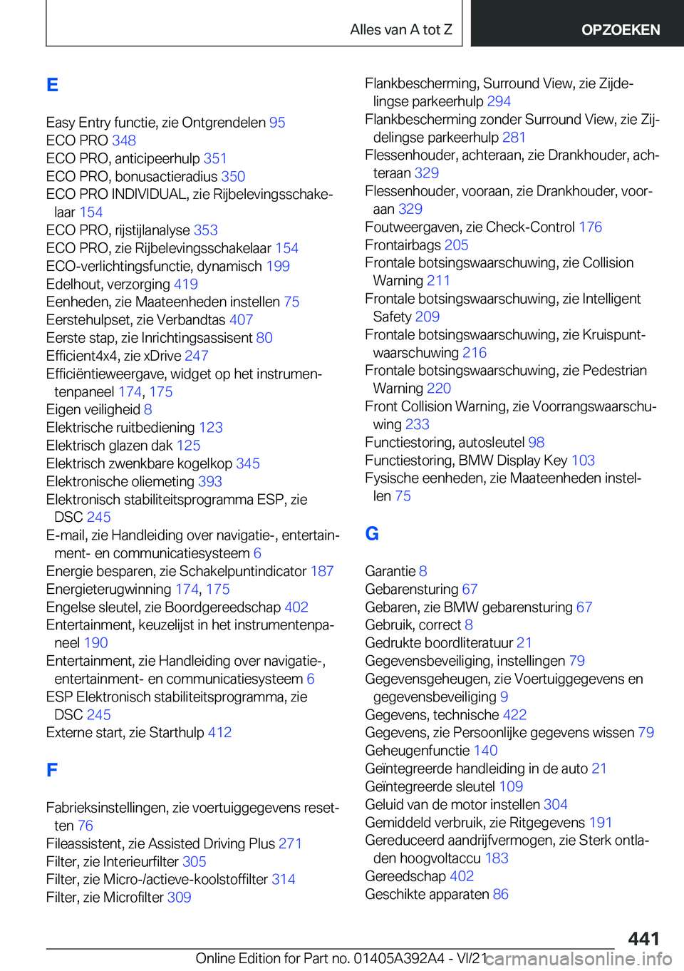 BMW 4 SERIES 2022  Instructieboekjes (in Dutch) �E
�E�a�s�y��E�n�t�r�y��f�u�n�c�t�i�e�,��z�i�e��O�n�t�g�r�e�n�d�e�l�e�n� �9�5�
�E�C�O��P�R�O� �3�4�8�
�E�C�O��P�R�O�,��a�n�t�i�c�i�p�e�e�r�h�u�l�p� �3�5�1�
�E�C�O��P�R�O�,��b�o�n�u�s�a�