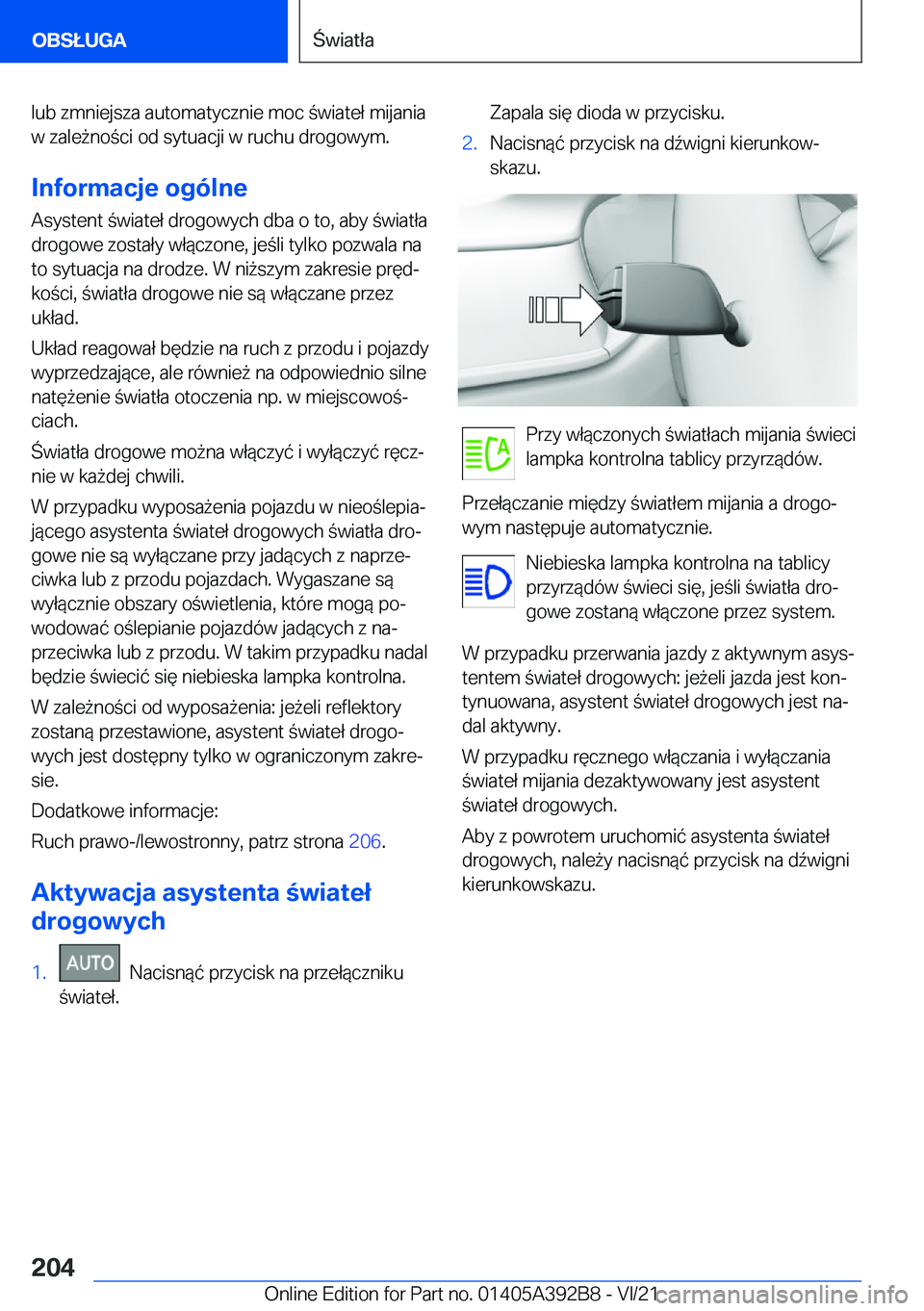 BMW 4 SERIES 2022  Instrukcja obsługi (in Polish) �l�u�b��z�m�n�i�e�j�s�z�a��a�u�t�o�m�a�t�y�c�z�n�i�e��m�o�c��w�i�a�t�e�ł��m�i�j�a�n�i�a�w��z�a�l�e9�n�o�c�i��o�d��s�y�t�u�a�c�j�i��w��r�u�c�h�u��d�r�o�g�o�w�y�m�.
�I�n�f�o�r�m�a�c�j�e