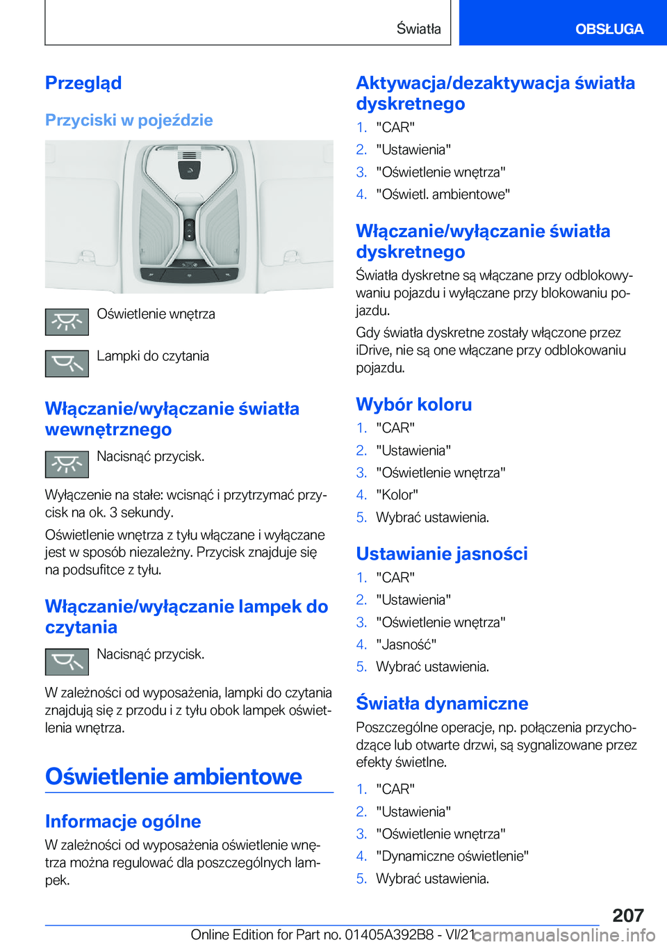 BMW 4 SERIES 2022  Instrukcja obsługi (in Polish) �P�r�z�e�g�l�ą�d�P�r�z�y�c�i�s�k�i��w��p�o�j�e7�d�z�i�e
�O�w�i�e�t�l�e�n�i�e��w�n�