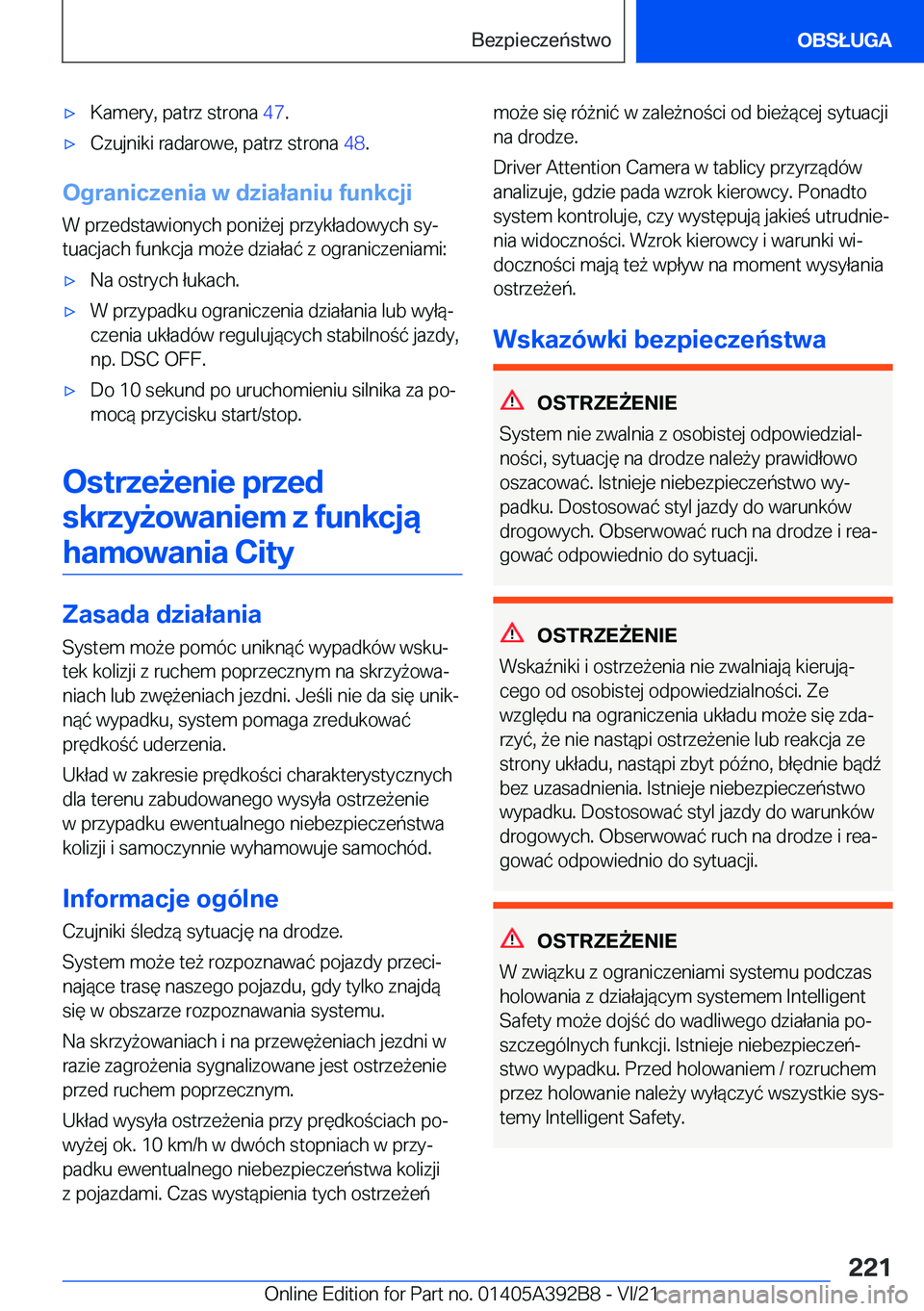 BMW 4 SERIES 2022  Instrukcja obsługi (in Polish) 'x�K�a�m�e�r�y�,��p�a�t�r�z��s�t�r�o�n�a��4�7�.'x�C�z�u�j�n�i�k�i��r�a�d�a�r�o�w�e�,��p�a�t�r�z��s�t�r�o�n�a� �4�8�.
�O�g�r�a�n�i�c�z�e�n�i�a��w��d�z�i�a�ł�a�n�i�u��f�u�n�k�c�j�i
�W