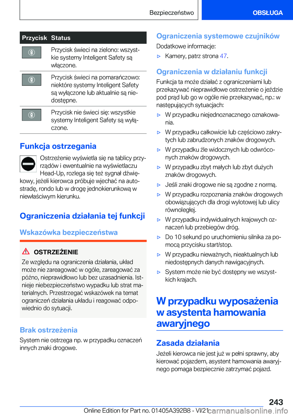 BMW 4 SERIES 2022  Instrukcja obsługi (in Polish) �P�r�z�y�c�i�s�k�S�t�a�t�u�s�P�r�z�y�c�i�s�k��w�i�e�c�i��n�a��z�i�e�l�o�n�o�:��w�s�z�y�s�tj
�k�i�e��s�y�s�t�e�m�y��I�n�t�e�l�i�g�e�n�t��S�a�f�e�t�y��s�