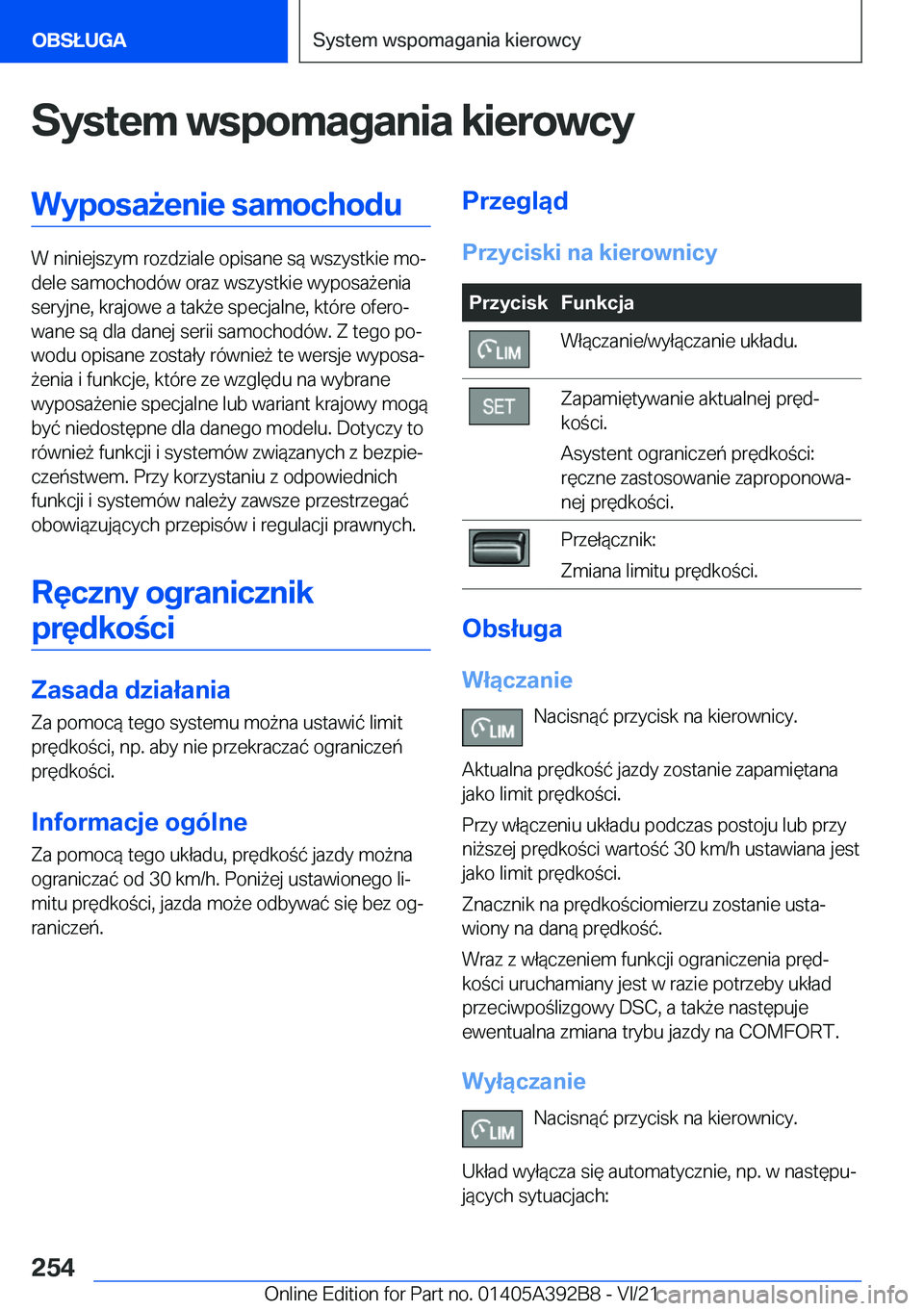 BMW 4 SERIES 2022  Instrukcja obsługi (in Polish) �S�y�s�t�e�m��w�s�p�o�m�a�g�a�n�i�a��k�i�e�r�o�w�c�y�W�y�p�o�s�a9�e�n�i�e��s�a�m�o�c�h�o�d�u
�W��n�i�n�i�e�j�s�z�y�m��r�o�z�d�z�i�a�l�e��o�p�i�s�a�n�e��s�