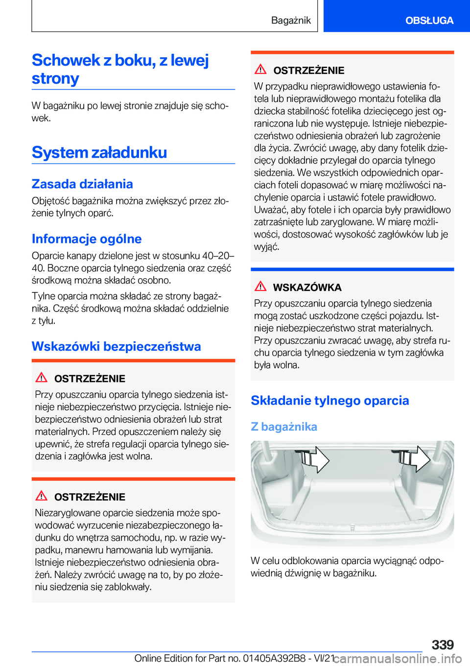 BMW 4 SERIES 2022  Instrukcja obsługi (in Polish) �S�c�h�o�w�e�k��z��b�o�k�u�,��z��l�e�w�e�j�s�t�r�o�n�y
�W��b�a�g�a9�n�i�k�u��p�o��l�e�w�e�j��s�t�r�o�n�i�e��z�n�a�j�d�u�j�e��s�i�