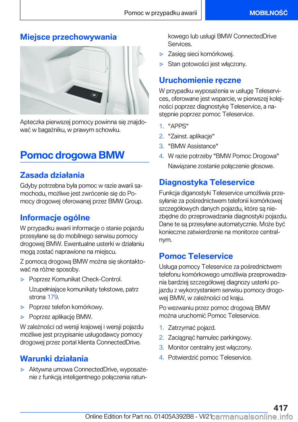 BMW 4 SERIES 2022  Instrukcja obsługi (in Polish) �M�i�e�j�s�c�e��p�r�z�e�c�h�o�w�y�w�a�n�i�a
�A�p�t�e�c�z�k�a��p�i�e�r�w�s�z�e�j��p�o�m�o�c�y��p�o�w�i�n�n�a��s�i�