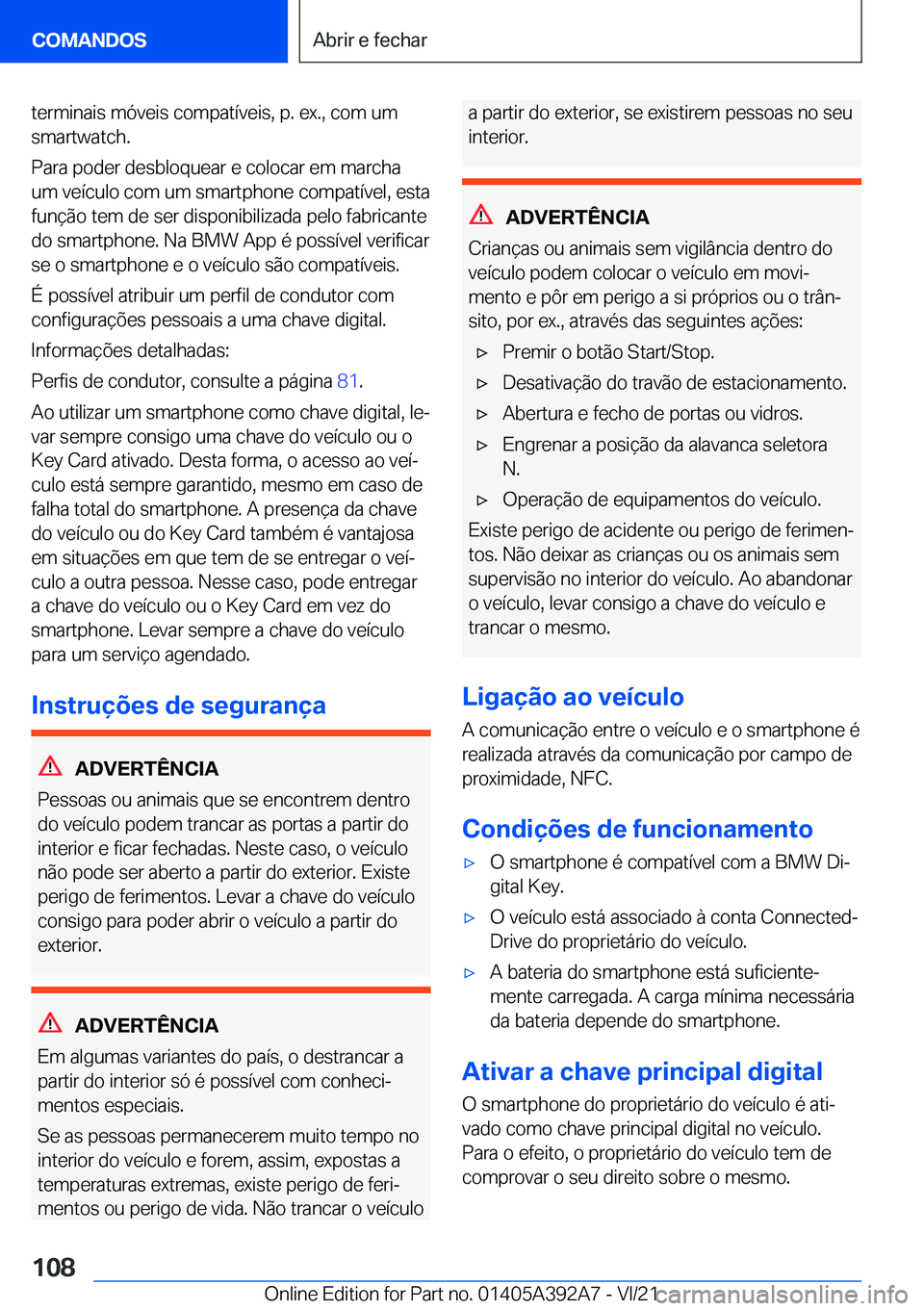 BMW 4 SERIES 2022  Manual do condutor (in Portuguese) �t�e�r�m�i�n�a�i�s��m�ó�v�e�i�s��c�o�m�p�a�t�
