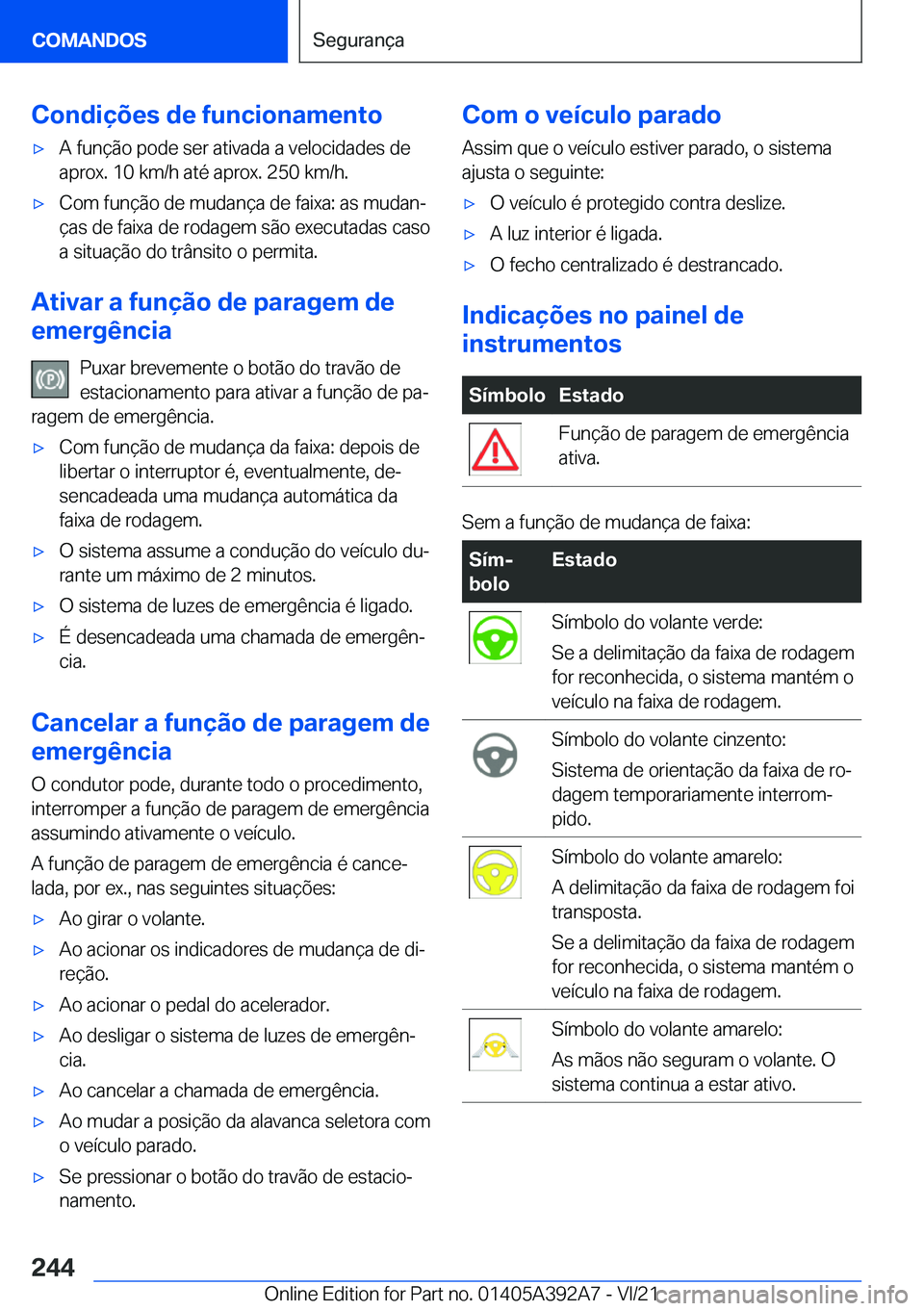 BMW 4 SERIES 2022  Manual do condutor (in Portuguese) �C�o�n�d�i�