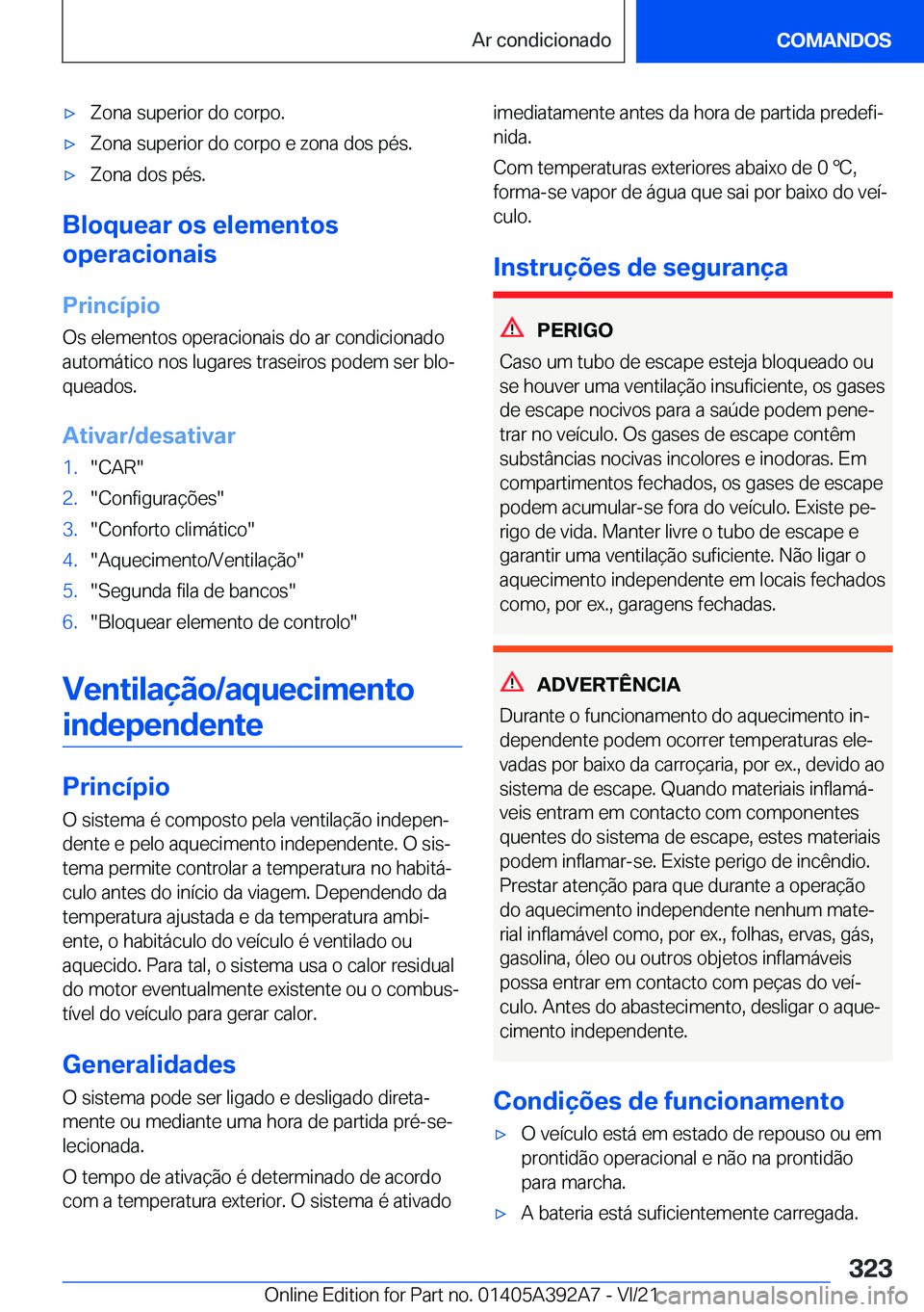 BMW 4 SERIES 2022  Manual do condutor (in Portuguese) x�Z�o�n�a��s�u�p�e�r�i�o�r��d�o��c�o�r�p�o�.x�Z�o�n�a��s�u�p�e�r�i�o�r��d�o��c�o�r�p�o��e��z�o�n�a��d�o�s��p�é�s�.x�Z�o�n�a��d�o�s��p�é�s�.
�B�l�o�q�u�e�a�r��o�s��e�l�e�m�e�n�t�o�s
