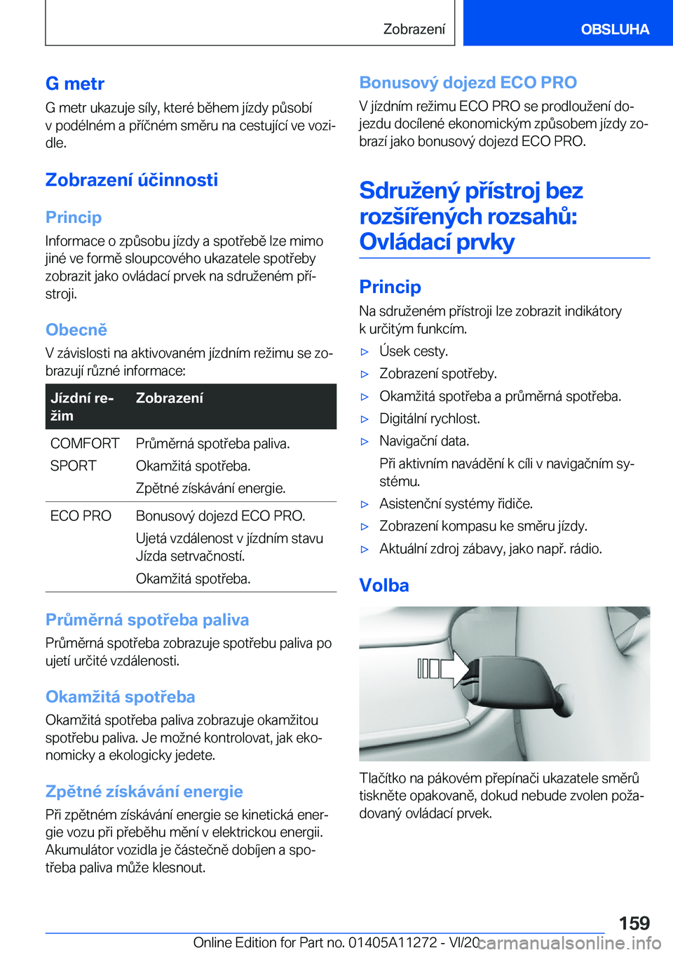 BMW 4 SERIES COUPE 2021  Návod na použití (in Czech) �G��m�e�t�r�G��m�e�t�r��u�k�a�z�u�j�e��s�