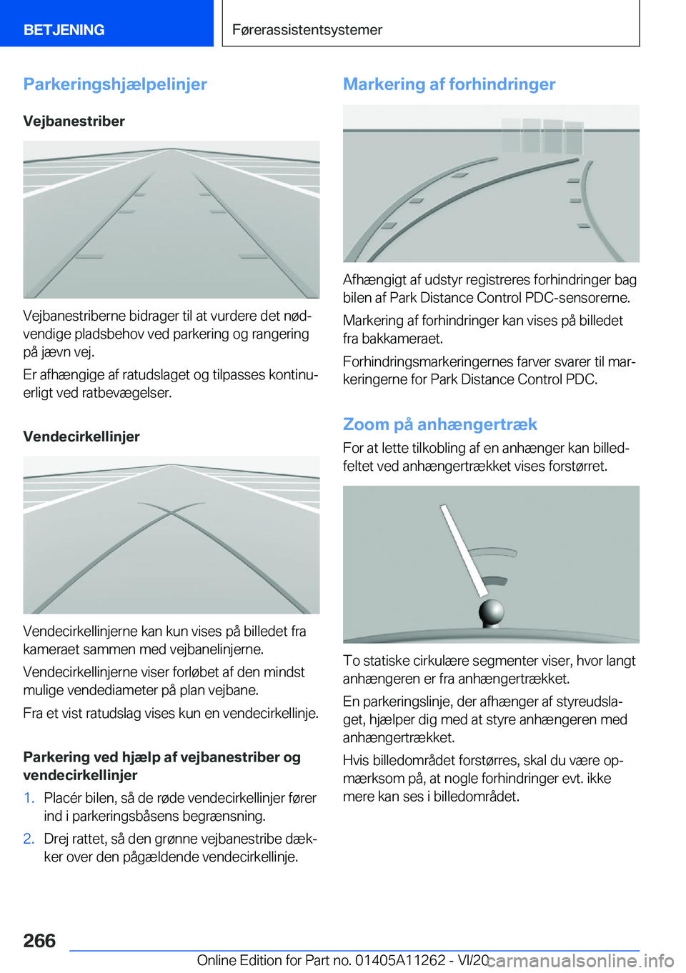 BMW 4 SERIES COUPE 2021  InstruktionsbØger (in Danish) �P�a�r�k�e�r�i�n�g�s�h�j�æ�l�p�e�l�i�n�j�e�r
�V�e�j�b�a�n�e�s�t�r�i�b�e�r
�V�e�j�b�a�n�e�s�t�r�i�b�e�r�n�e��b�i�d�r�a�g�e�r��t�i�l��a�t��v�u�r�d�e�r�e��d�e�t��n�