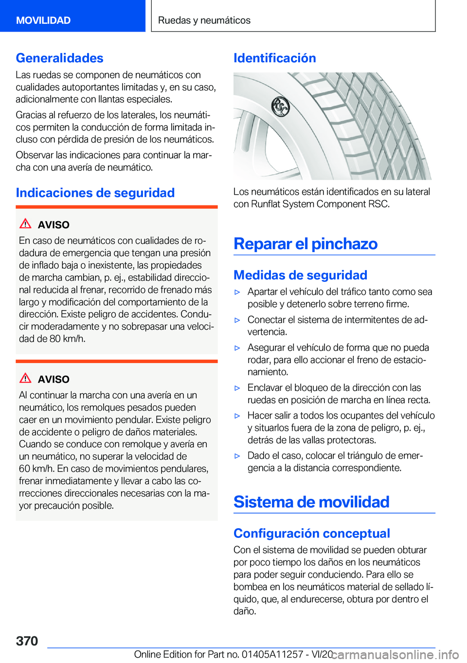 BMW 4 SERIES COUPE 2021  Manuales de Empleo (in Spanish) �G�e�n�e�r�a�l�i�d�a�d�e�s
�L�a�s��r�u�e�d�a�s��s�e��c�o�m�p�o�n�e�n��d�e��n�e�u�m�á�t�i�c�o�s��c�o�n
�c�u�a�l�i�d�a�d�e�s��a�u�t�o�p�o�r�t�a�n�t�e�s��l�i�m�i�t�a�d�a�s��y�,��e�n��s�u��c�