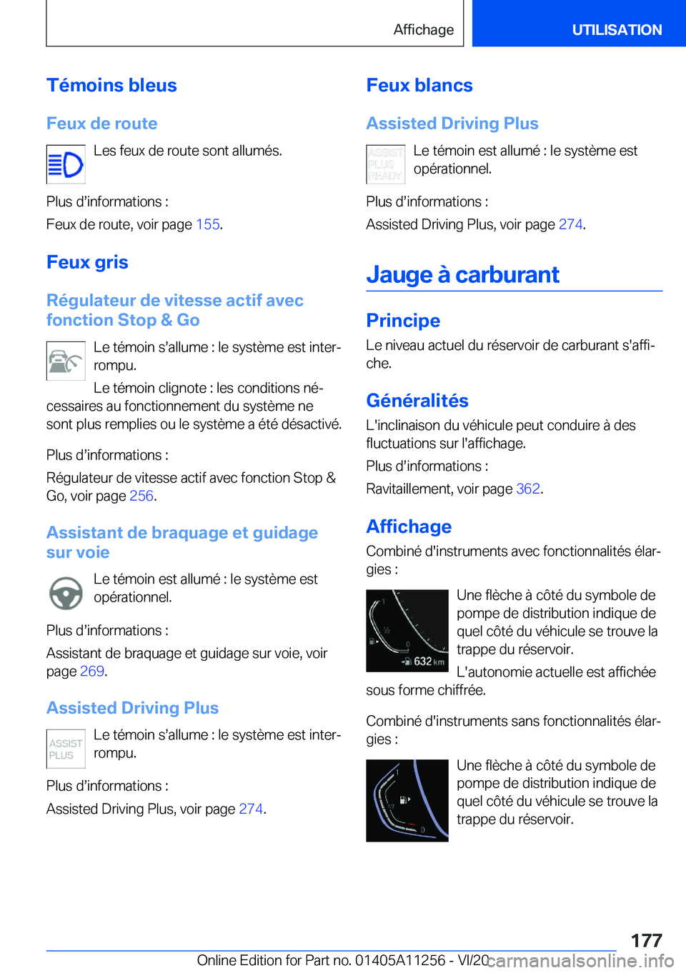 BMW 4 SERIES COUPE 2021  Notices Demploi (in French) �T�é�m�o�i�n�s��b�l�e�u�s�F�e�u�x��d�e��r�o�u�t�e �L�e�s��f�e�u�x��d�e��r�o�u�t�e��s�o�n�t��a�l�l�u�m�é�s�.
�P�l�u�s��ds�i�n�f�o�r�m�a�t�i�o�n�s��:
�F�e�u�x��d�e��r�o�u�t�e�,��v�o�i�r�