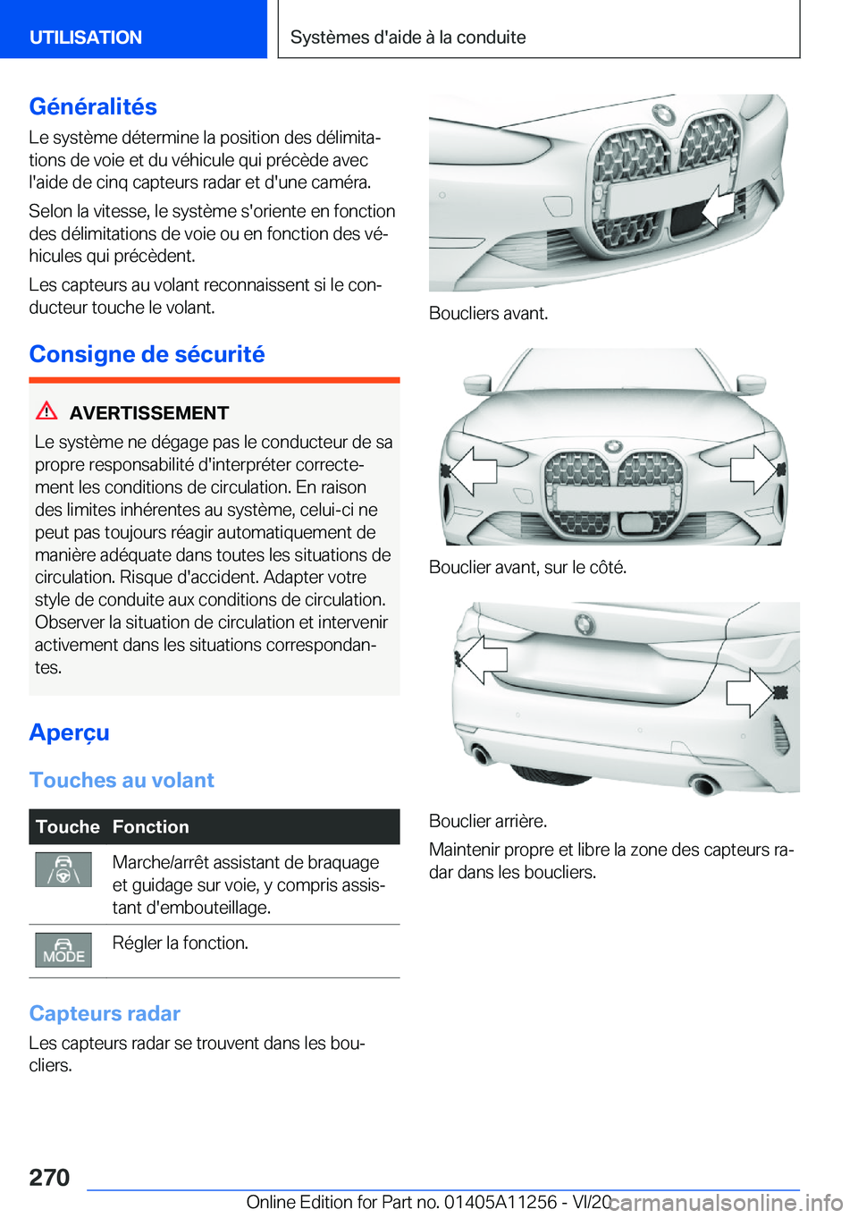 BMW 4 SERIES COUPE 2021  Notices Demploi (in French) �G�é�n�é�r�a�l�i�t�é�s�L�e��s�y�s�t�è�m�e��d�é�t�e�r�m�i�n�e��l�a��p�o�s�i�t�i�o�n��d�e�s��d�é�l�i�m�i�t�aj
�t�i�o�n�s��d�e��v�o�i�e��e�t��d�u��v�é�h�i�c�u�l�e��q�u�i��p�r�é�c�è