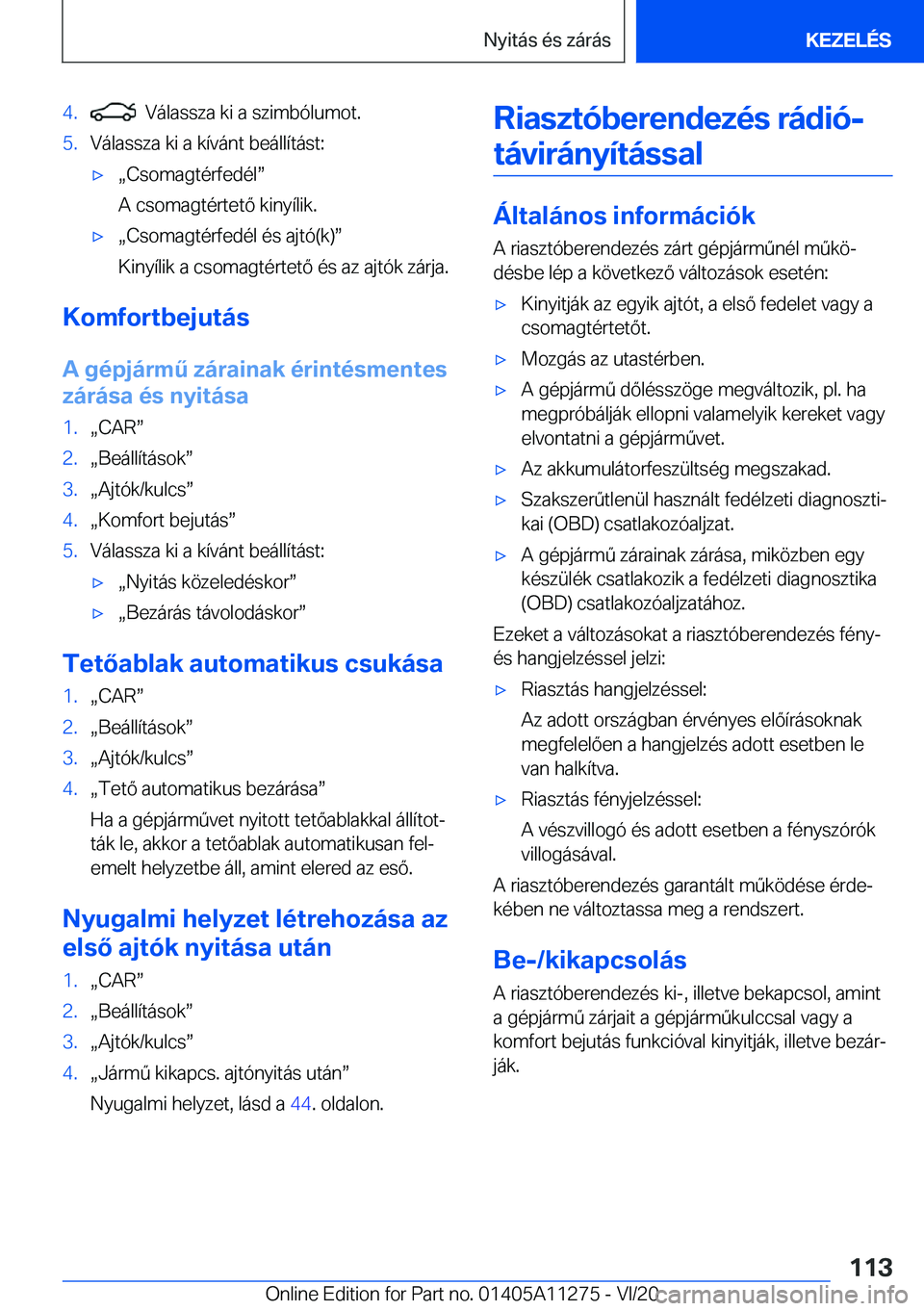 BMW 4 SERIES COUPE 2021  Kezelési útmutató (in Hungarian) �4�.���V�á�l�a�s�s�z�a��k�i��a��s�z�i�m�b�