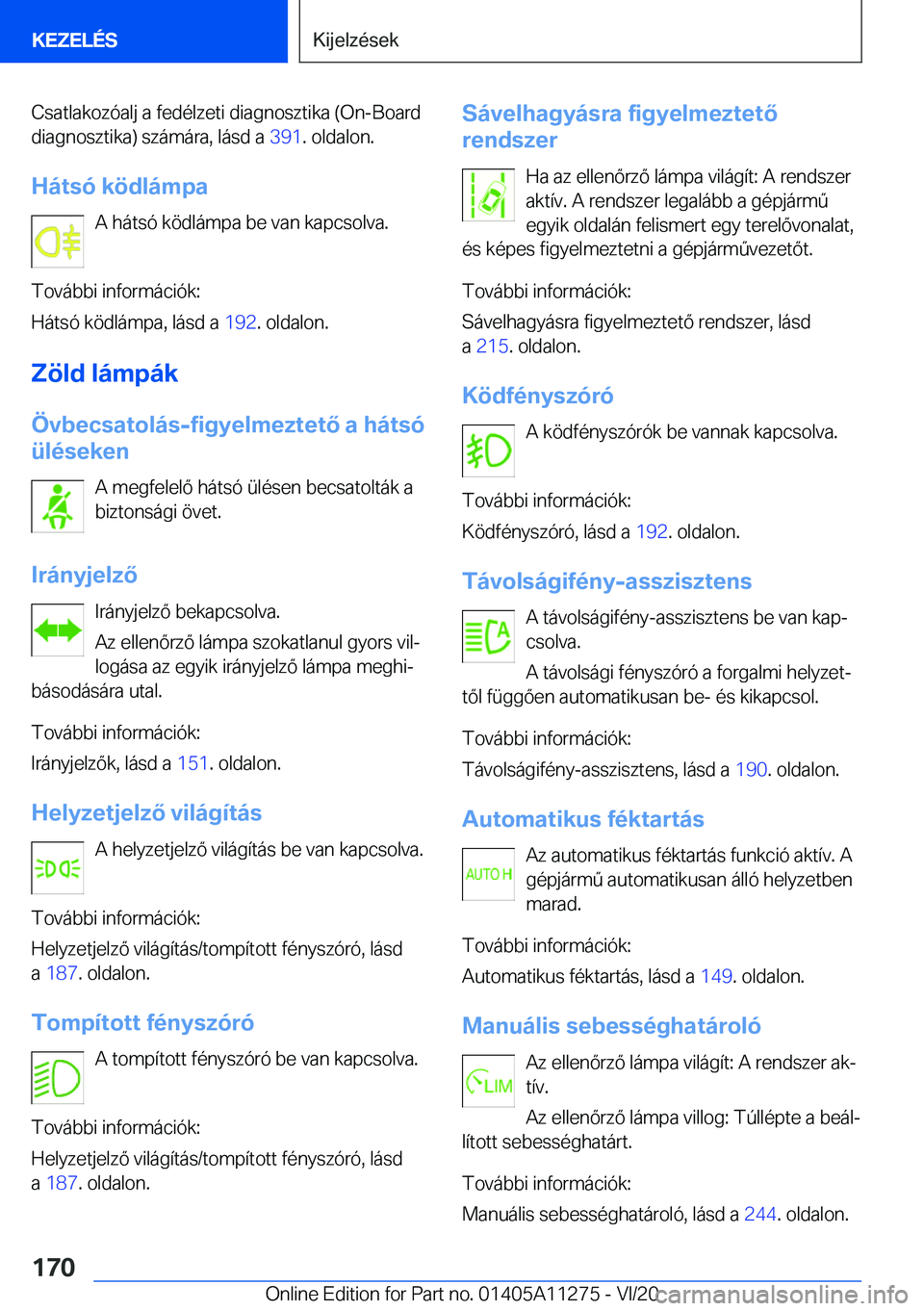 BMW 4 SERIES COUPE 2021  Kezelési útmutató (in Hungarian) �C�s�a�t�l�a�k�o�z�