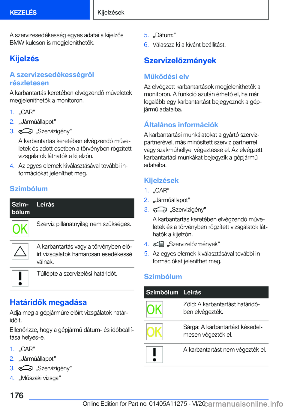 BMW 4 SERIES COUPE 2021  Kezelési útmutató (in Hungarian) �A��s�z�e�r�v�i�z�e�s�e�d�