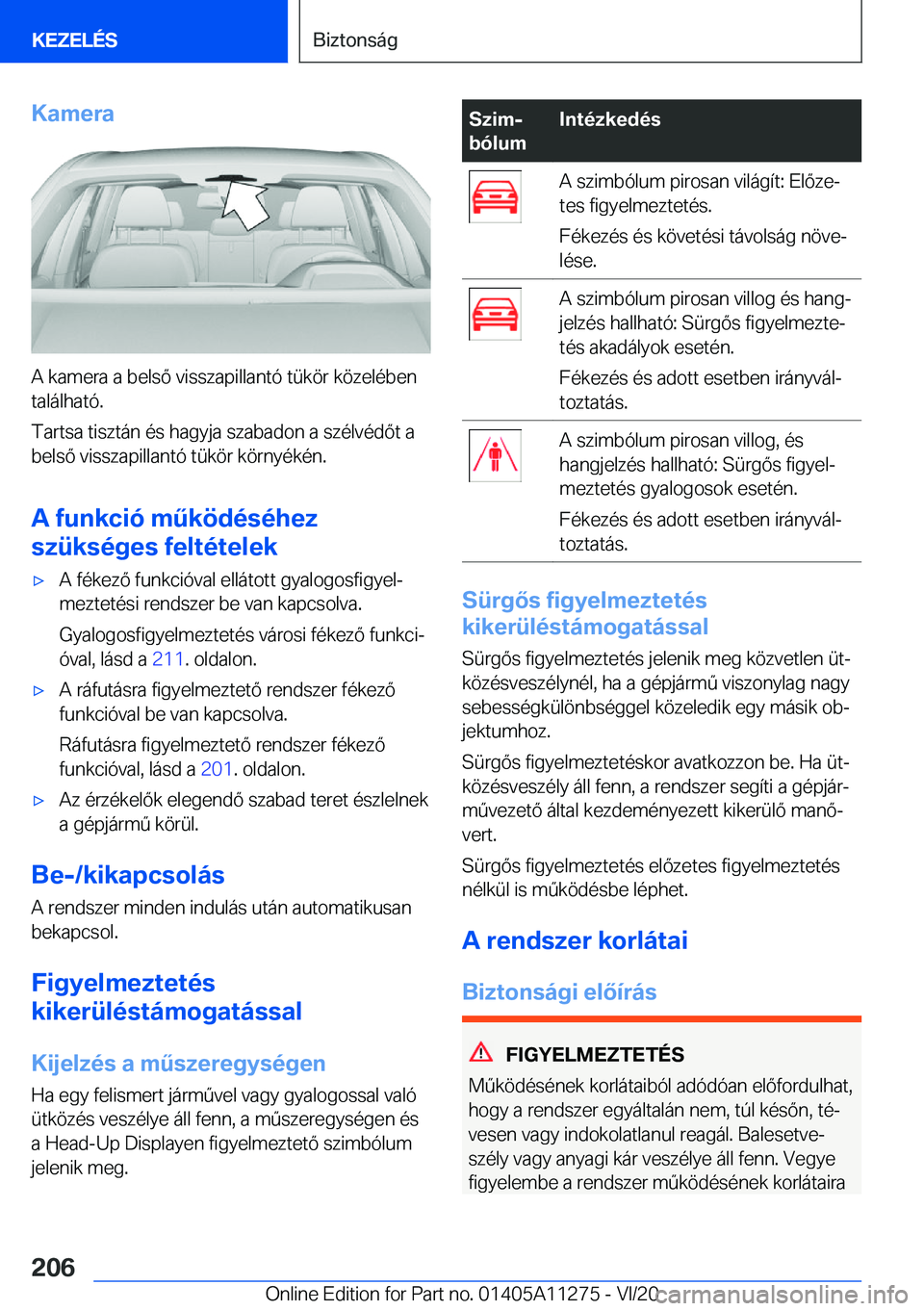 BMW 4 SERIES COUPE 2021  Kezelési útmutató (in Hungarian) �K�a�m�e�r�a
�A��k�a�m�e�r�a��a��b�e�l�s�