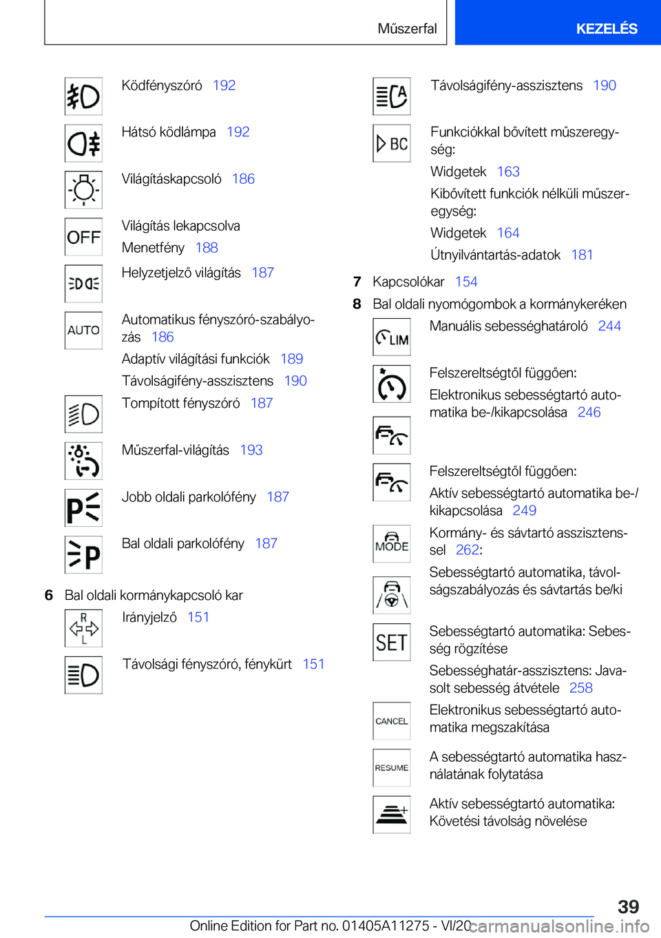 BMW 4 SERIES COUPE 2021  Kezelési útmutató (in Hungarian) �K�ö�d�f�
