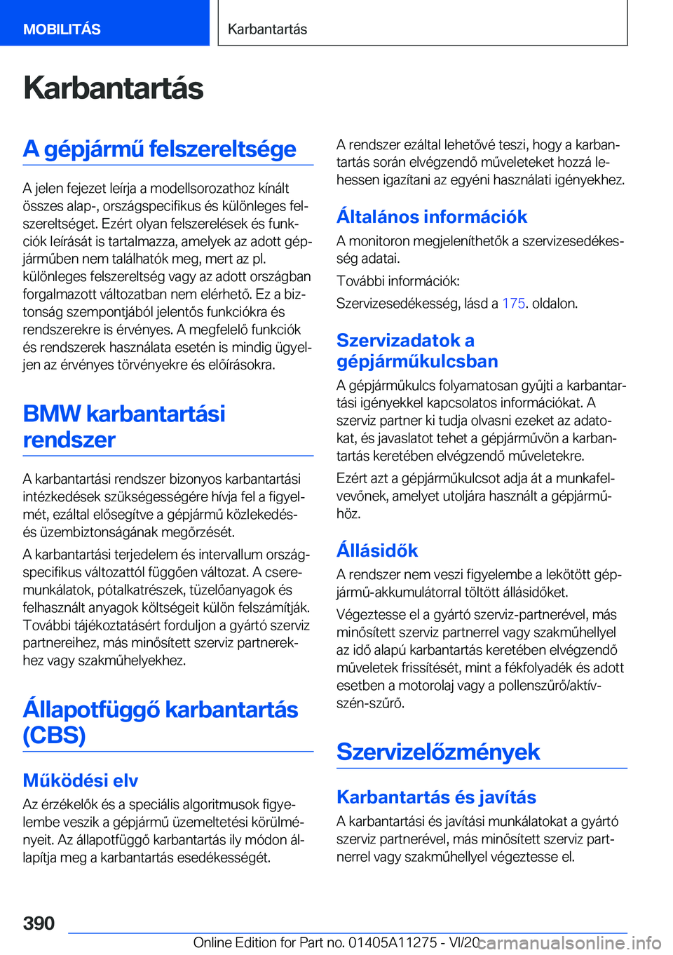 BMW 4 SERIES COUPE 2021  Kezelési útmutató (in Hungarian) �K�a�r�b�a�n�t�a�r�t�