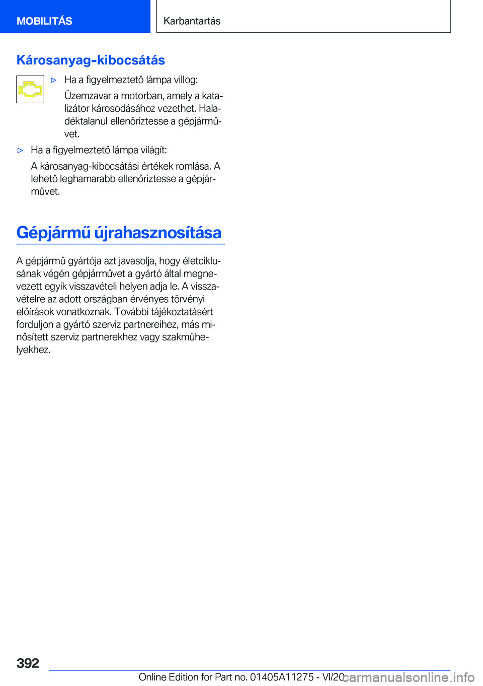 BMW 4 SERIES COUPE 2021  Kezelési útmutató (in Hungarian) �K�