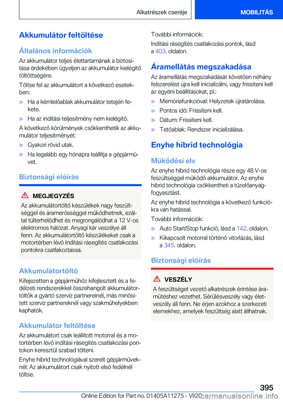 BMW 4 SERIES COUPE 2021  Kezelési útmutató (in Hungarian) �A�k�k�u�m�u�l�