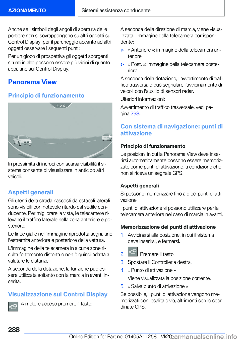 BMW 4 SERIES COUPE 2021  Libretti Di Uso E manutenzione (in Italian) �A�n�c�h�e��s�e��i��s�i�m�b�o�l�i��d�e�g�l�i��a�n�g�o�l�i��d�i��a�p�e�r�t�u�r�a��d�e�l�l�e
�p�o�r�t�i�e�r�e��n�o�n��s�i��s�o�v�r�a�p�p�o�n�g�o�n�o��s�u��a�l�t�r�i��o�g�g�e�t�t�i��s�u�l
