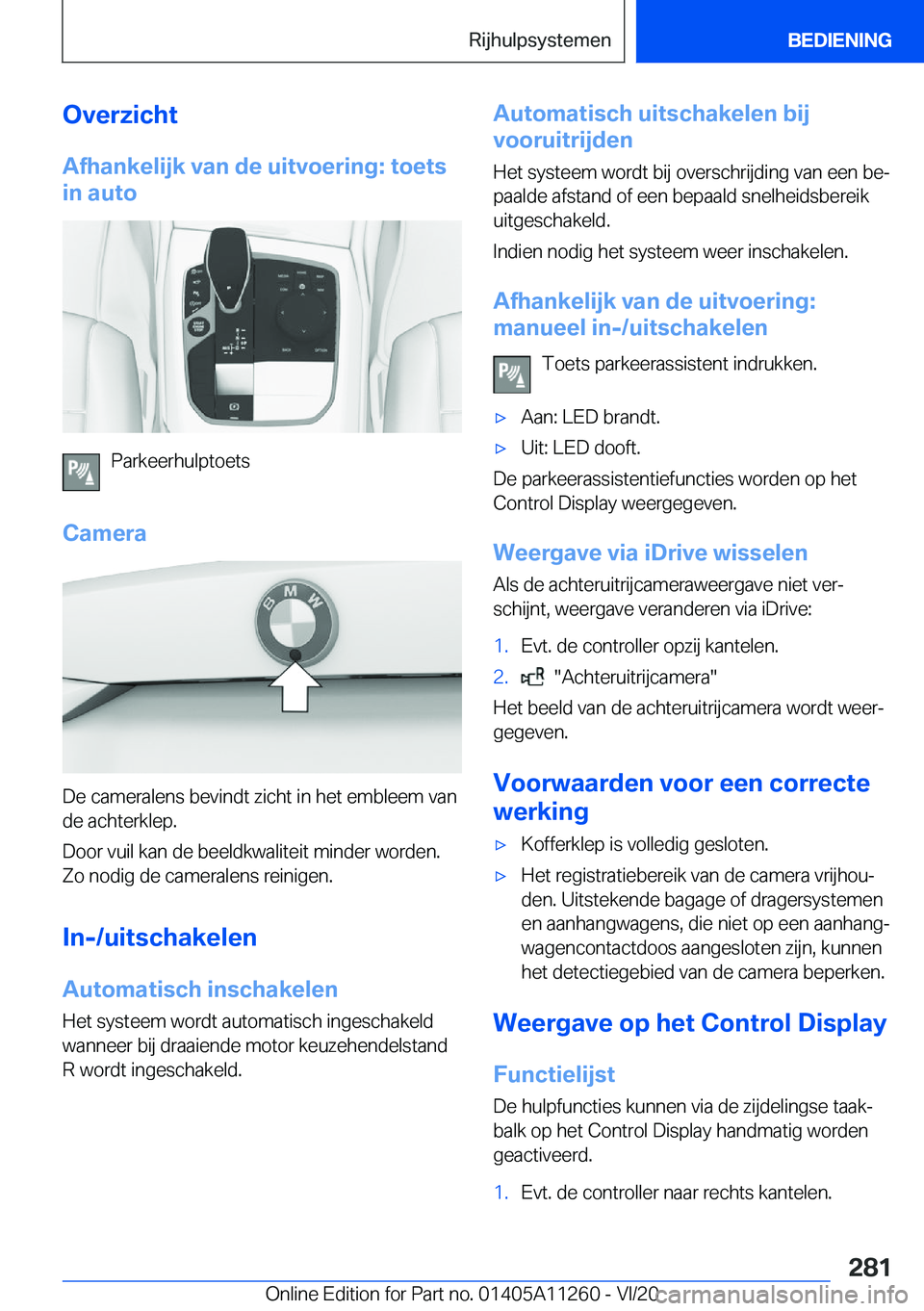 BMW 4 SERIES COUPE 2021  Instructieboekjes (in Dutch) �O�v�e�r�z�i�c�h�t�A�f�h�a�n�k�e�l�i�j�k��v�a�n��d�e��u�i�t�v�o�e�r�i�n�g�:��t�o�e�t�s
�i�n��a�u�t�o
�P�a�r�k�e�e�r�h�u�l�p�t�o�e�t�s
�C�a�m�e�r�a
�D�e��c�a�m�e�r�a�l�e�n�s��b�e�v�i�n�d�t��z�i