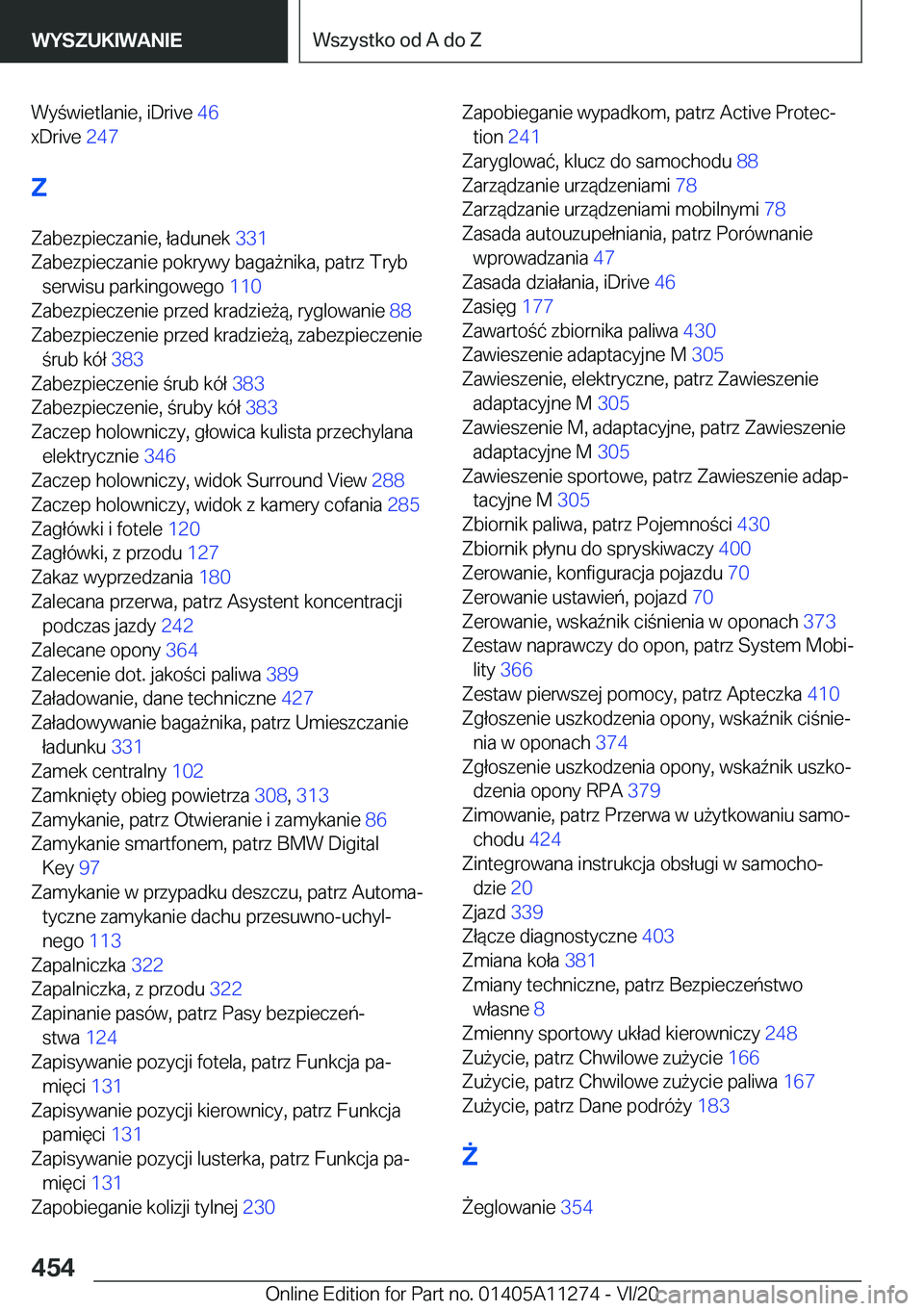 BMW 4 SERIES COUPE 2021  Instrukcja obsługi (in Polish) �W�y�w�i�e�t�l�a�n�i�e�,��i�D�r�i�v�e��4�6�
�x�D�r�i�v�e� �2�4�7�
�Z
�Z�a�b�e�z�p�i�e�c�z�a�n�i�e�,��ł�a�d�u�n�e�k� �3�3�1�
�Z�a�b�e�z�p�i�e�c�z�a�n�i�e��p�o�k�r�y�w�y��b�a�g�a9�n�i�k�a�