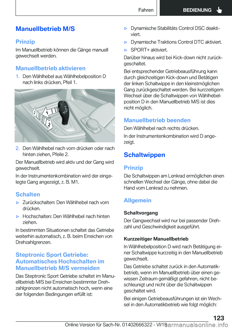 BMW 4 SERIES COUPE 2020  Betriebsanleitungen (in German) �M�a�n�u�e�l�l�b�e�t�r�i�e�b��M�/�S�P�r�i�n�z�i�p
�I�m��M�a�n�u�e�l�l�b�e�t�r�i�e�b��k�