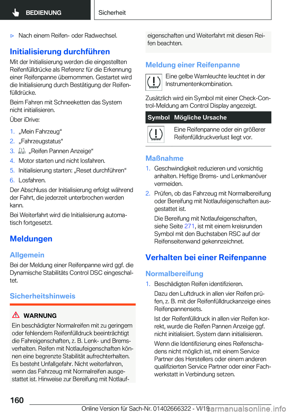 BMW 4 SERIES COUPE 2020  Betriebsanleitungen (in German) x�N�a�c�h��e�i�n�e�m��R�e�i�f�e�n�-��o�d�e�r��R�a�d�w�e�c�h�s�e�l�.
�I�n�i�t�i�a�l�i�s�i�e�r�u�n�g��d�u�r�c�h�f�
