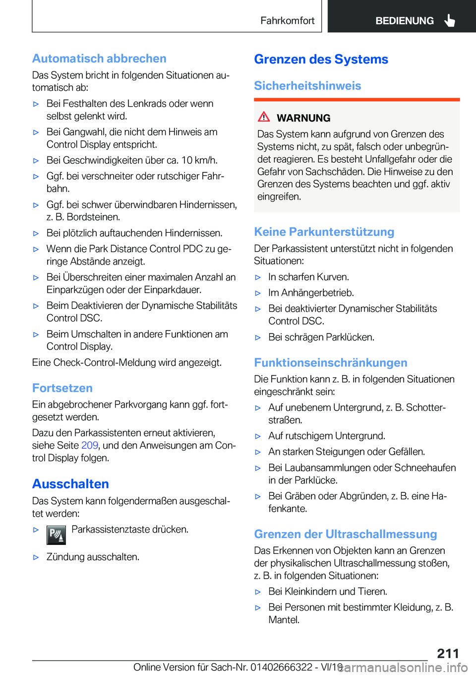 BMW 4 SERIES COUPE 2020  Betriebsanleitungen (in German) �A�u�t�o�m�a�t�i�s�c�h��a�b�b�r�e�c�h�e�n�D�a�s��S�y�s�t�e�m��b�r�i�c�h�t��i�n��f�o�l�g�e�n�d�e�n��S�i�t�u�a�t�i�o�n�e�n��a�uj�t�o�m�a�t�i�s�c�h��a�b�:x�B�e�i��F�e�s�t�h�a�l�t�e�n��d�e�s�