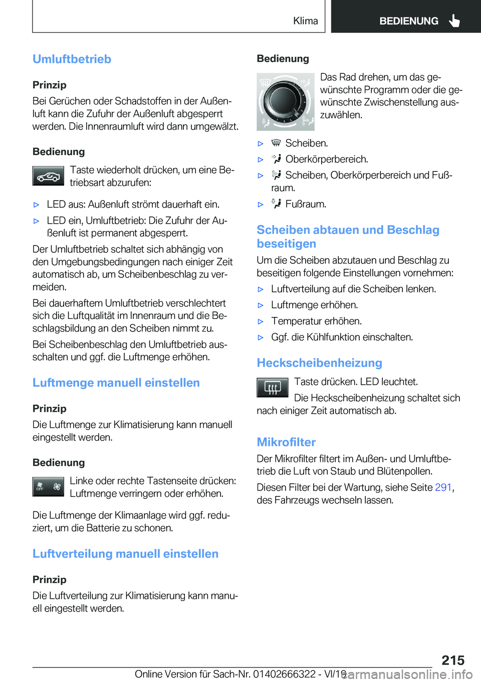 BMW 4 SERIES COUPE 2020  Betriebsanleitungen (in German) �U�m�l�u�f�t�b�e�t�r�i�e�b�P�r�i�n�z�i�p
�B�e�i��G�e�r�