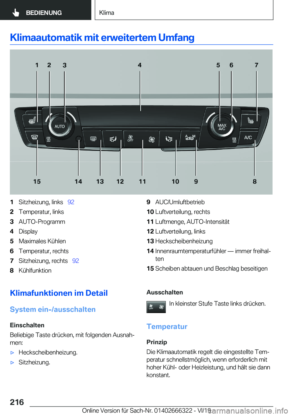 BMW 4 SERIES COUPE 2020  Betriebsanleitungen (in German) �K�l�i�m�a�a�u�t�o�m�a�t�i�k��m�i�t��e�r�w�e�i�t�e�r�t�e�m��U�m�f�a�n�g�1�S�i�t�z�h�e�i�z�u�n�g�,��l�i�n�k�s\_�9�2�2�T�e�m�p�e�r�a�t�u�r�,��l�i�n�k�s�3�A�U�T�O�-�P�r�o�g�r�a�m�m�4�D�i�s�p�l�a�y