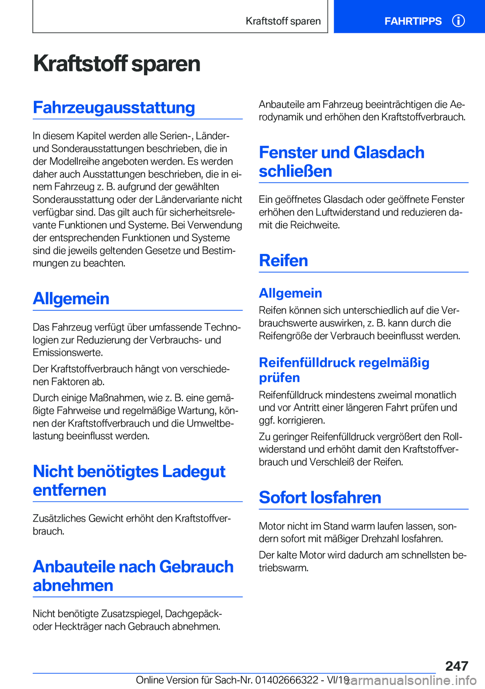 BMW 4 SERIES COUPE 2020  Betriebsanleitungen (in German) �K�r�a�f�t�s�t�o�f�f��s�p�a�r�e�n�F�a�h�r�z�e�u�g�a�u�s�s�t�a�t�t�u�n�g
�I�n��d�i�e�s�e�m��K�a�p�i�t�e�l��w�e�r�d�e�n��a�l�l�e��S�e�r�i�e�n�-�,��L�