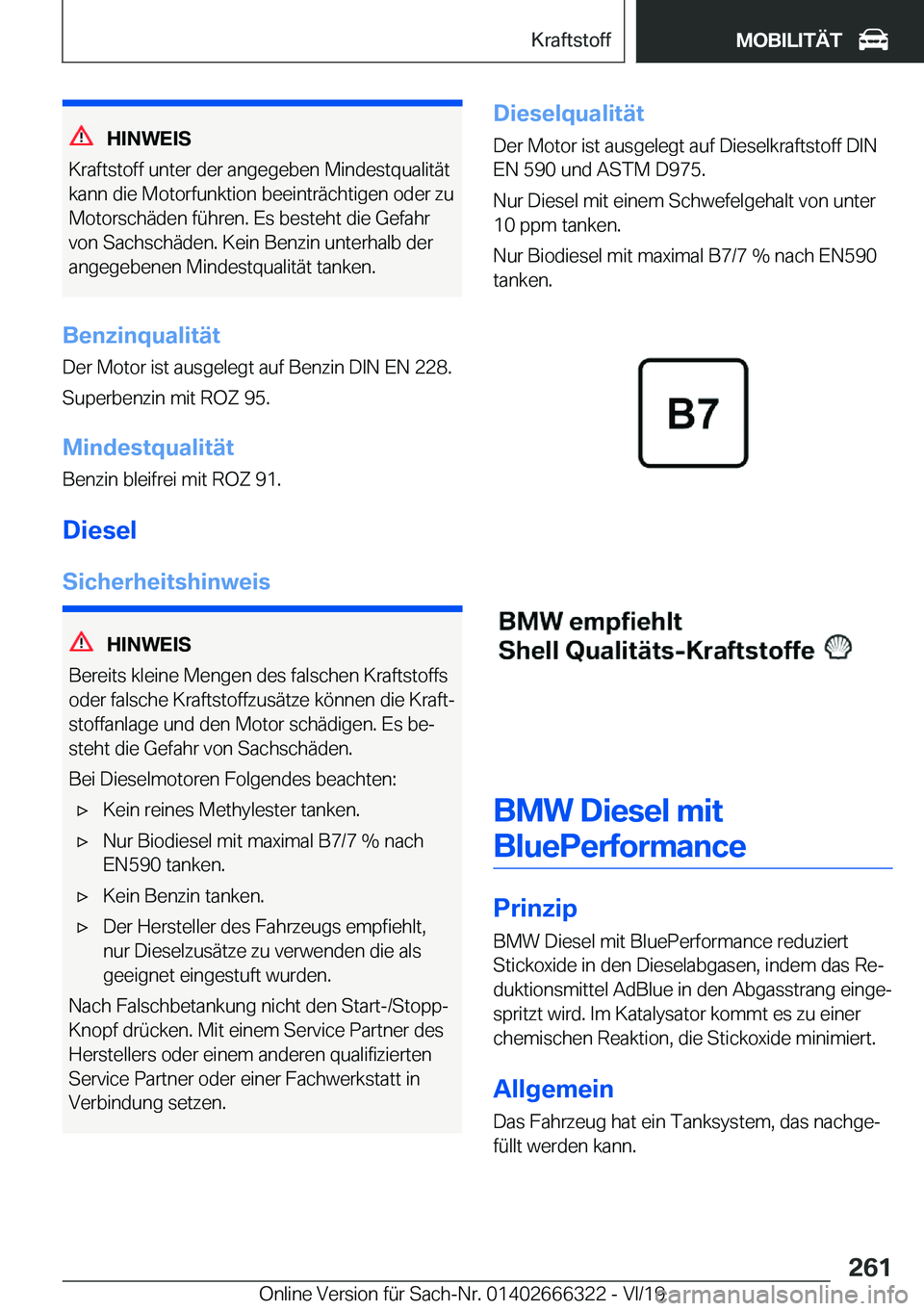 BMW 4 SERIES COUPE 2020  Betriebsanleitungen (in German) �H�I�N�W�E�I�S
�K�r�a�f�t�s�t�o�f�f��u�n�t�e�r��d�e�r��a�n�g�e�g�e�b�e�n��M�i�n�d�e�s�t�q�u�a�l�i�t�