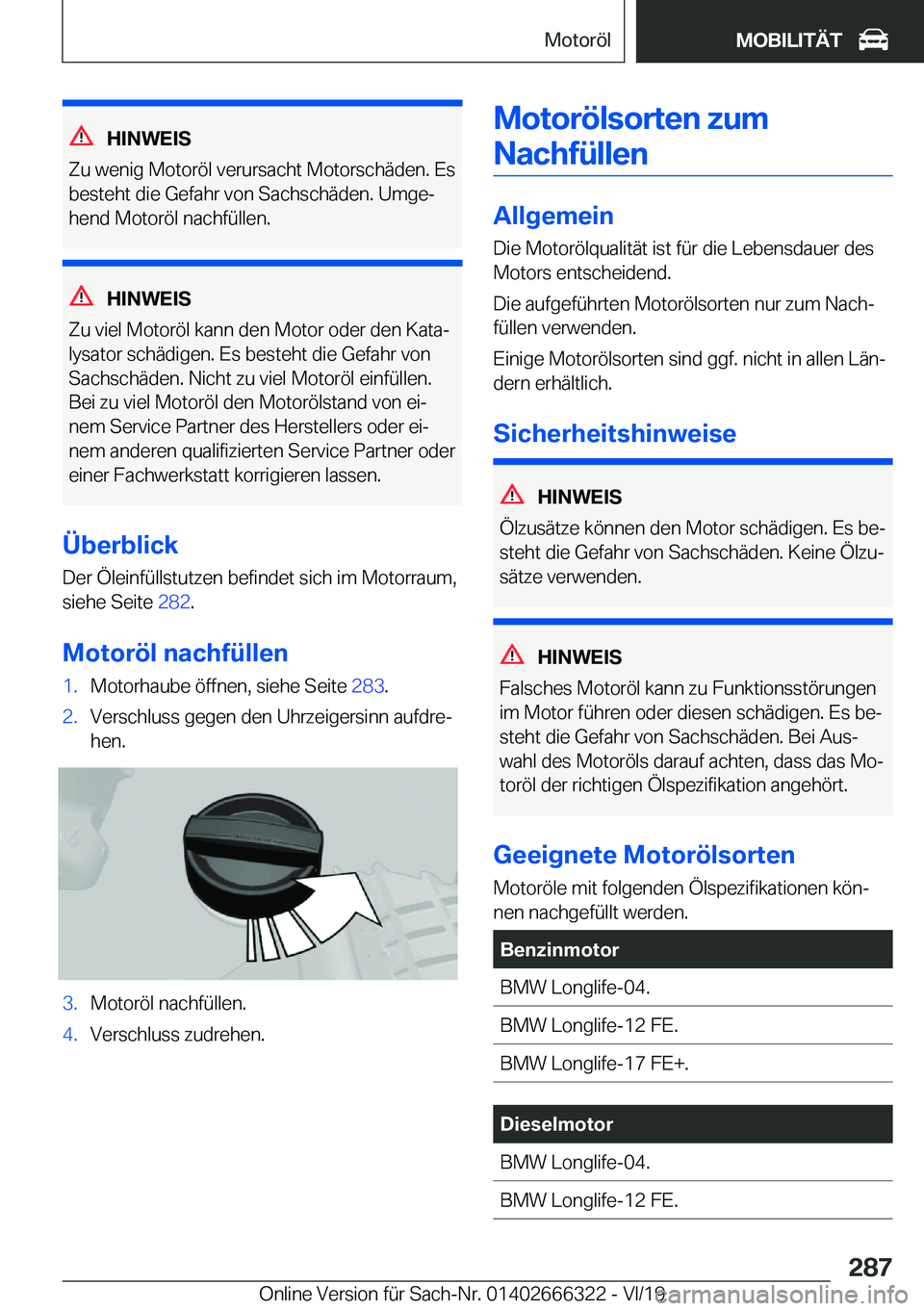 BMW 4 SERIES COUPE 2020  Betriebsanleitungen (in German) �H�I�N�W�E�I�S
�Z�u��w�e�n�i�g��M�o�t�o�r�