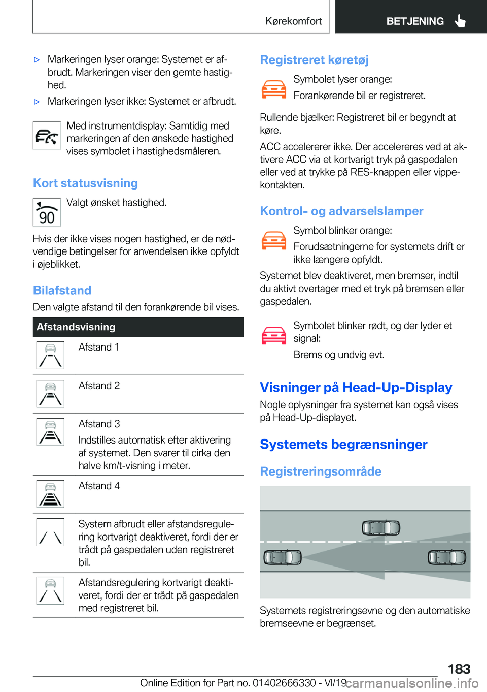 BMW 4 SERIES COUPE 2020  InstruktionsbØger (in Danish) 'x�M�a�r�k�e�r�i�n�g�e�n��l�y�s�e�r��o�r�a�n�g�e�:��S�y�s�t�e�m�e�t��e�r��a�fj
�b�r�u�d�t�.��M�a�r�k�e�r�i�n�g�e�n��v�i�s�e�r��d�e�n��g�e�m�t�e��h�a�s�t�i�gj �h�e�d�.'x�M�a�r�k�e�r