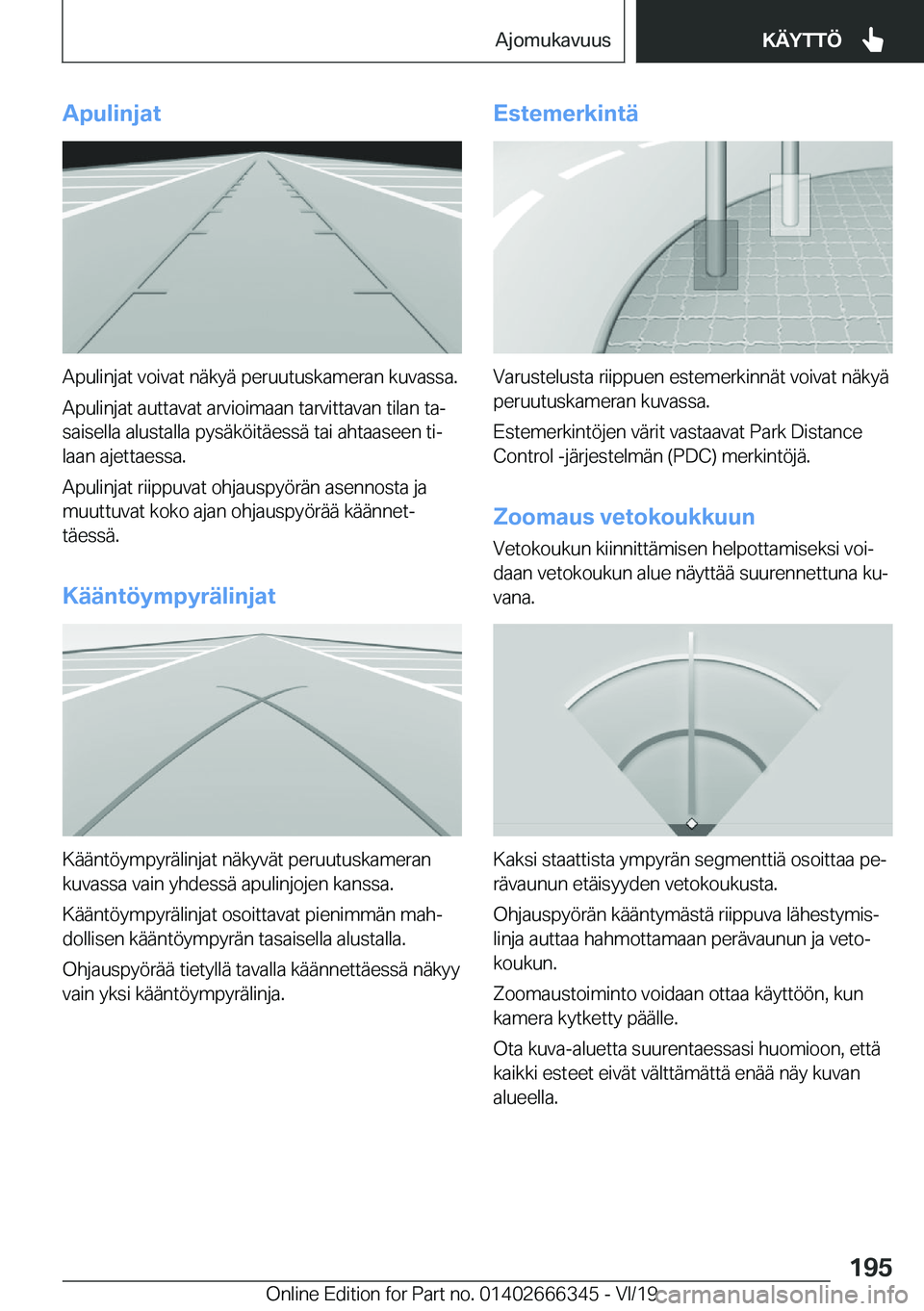 BMW 4 SERIES COUPE 2020  Omistajan Käsikirja (in Finnish) �A�p�u�l�i�n�j�a�t
�A�p�u�l�i�n�j�a�t��v�o�i�v�a�t��n�