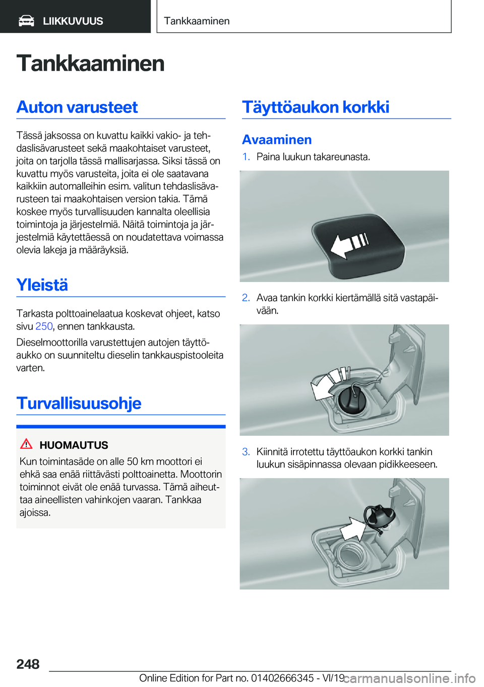 BMW 4 SERIES COUPE 2020  Omistajan Käsikirja (in Finnish) �T�a�n�k�k�a�a�m�i�n�e�n�A�u�t�o�n��v�a�r�u�s�t�e�e�t
�T�