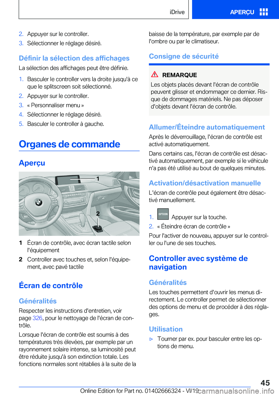BMW 4 SERIES COUPE 2020  Notices Demploi (in French) �2�.�A�p�p�u�y�e�r��s�u�r��l�e��c�o�n�t�r�o�l�l�e�r�.�3�.�S�é�l�e�c�t�i�o�n�n�e�r��l�e��r�é�g�l�a�g�e��d�é�s�i�r�é�.
�D�é�f�i�n�i�r��l�a��s�é�l�e�c�t�i�o�n��d�e�s��a�f�f�i�c�h�a�g�e�s
