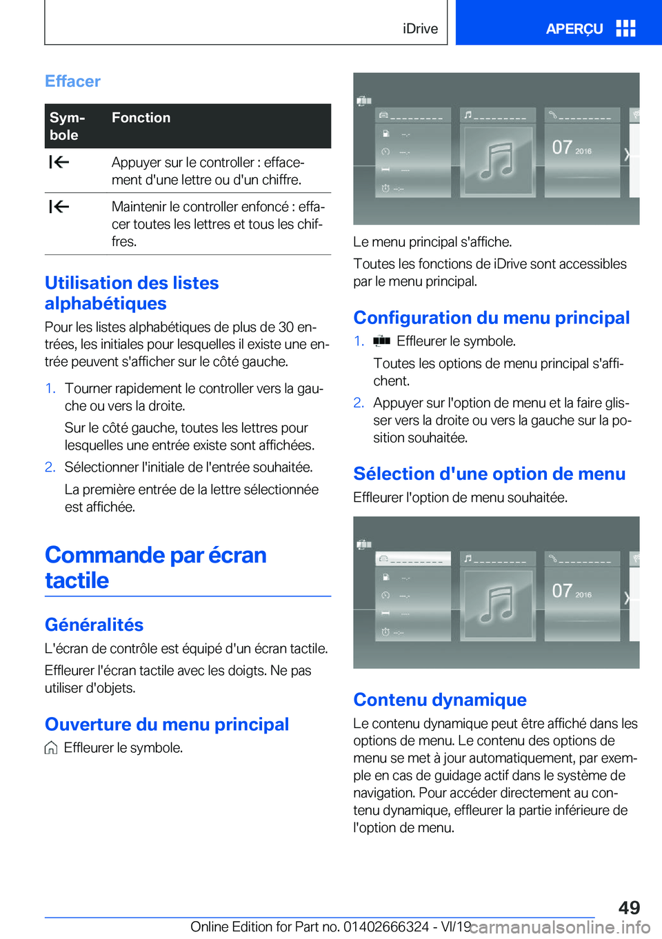 BMW 4 SERIES COUPE 2020  Notices Demploi (in French) �E�f�f�a�c�e�r�S�y�mj
�b�o�l�e�F�o�n�c�t�i�o�n��A�p�p�u�y�e�r��s�u�r��l�e��c�o�n�t�r�o�l�l�e�r��:��e�f�f�a�c�ej
�m�e�n�t��d�'�u�n�e��l�e�t�t�r�e��o�u��d�'�u�n��c�h�i�f�f�r�e�.��M