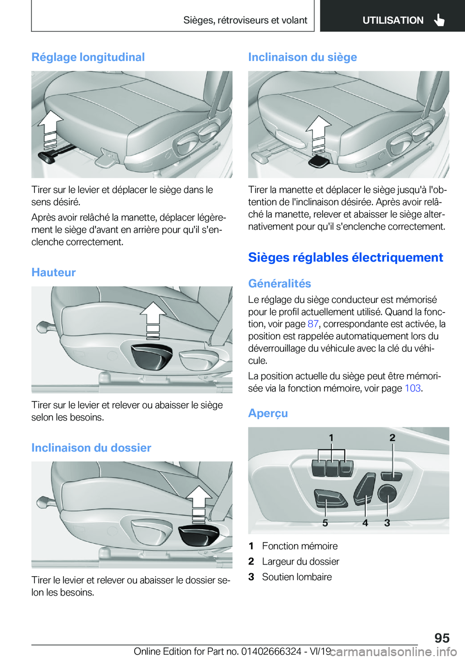 BMW 4 SERIES COUPE 2020  Notices Demploi (in French) �R�é�g�l�a�g�e��l�o�n�g�i�t�u�d�i�n�a�l
�T�i�r�e�r��s�u�r��l�e��l�e�v�i�e�r��e�t��d�é�p�l�a�c�e�r��l�e��s�i�è�g�e��d�a�n�s��l�e�s�e�n�s��d�é�s�i�r�é�.
�A�p�r�è�s��a�v�o�i�r��r�e�l�