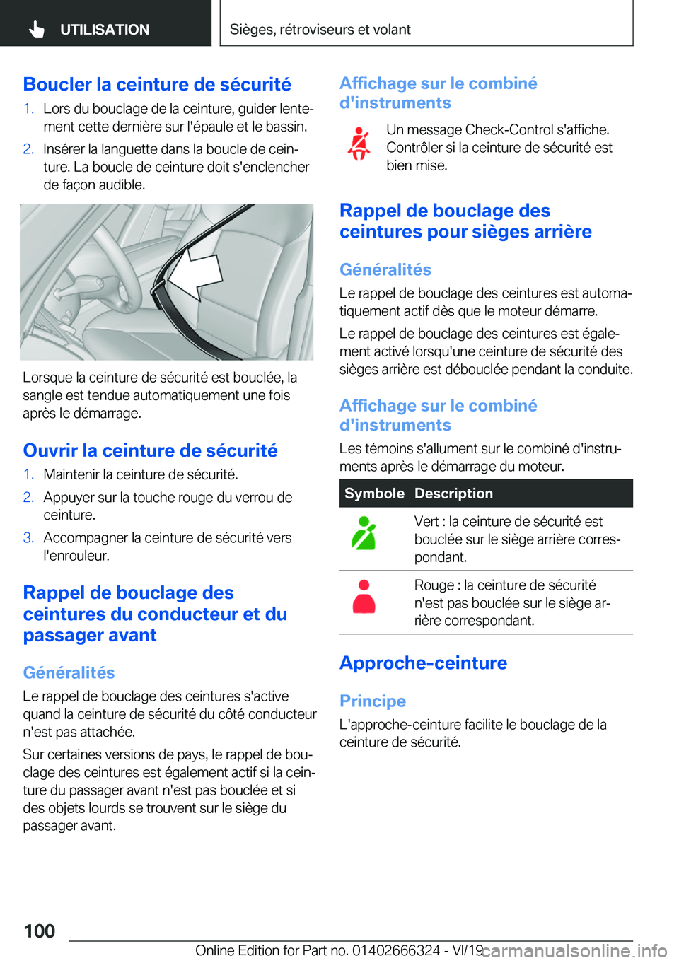 BMW 4 SERIES COUPE 2020  Notices Demploi (in French) �B�o�u�c�l�e�r��l�a��c�e�i�n�t�u�r�e��d�e��s�é�c�u�r�i�t�é�1�.�L�o�r�s��d�u��b�o�u�c�l�a�g�e��d�e��l�a��c�e�i�n�t�u�r�e�,��g�u�i�d�e�r��l�e�n�t�ej�m�e�n�t��c�e�t�t�e��d�e�r�n�i�è�r�e�