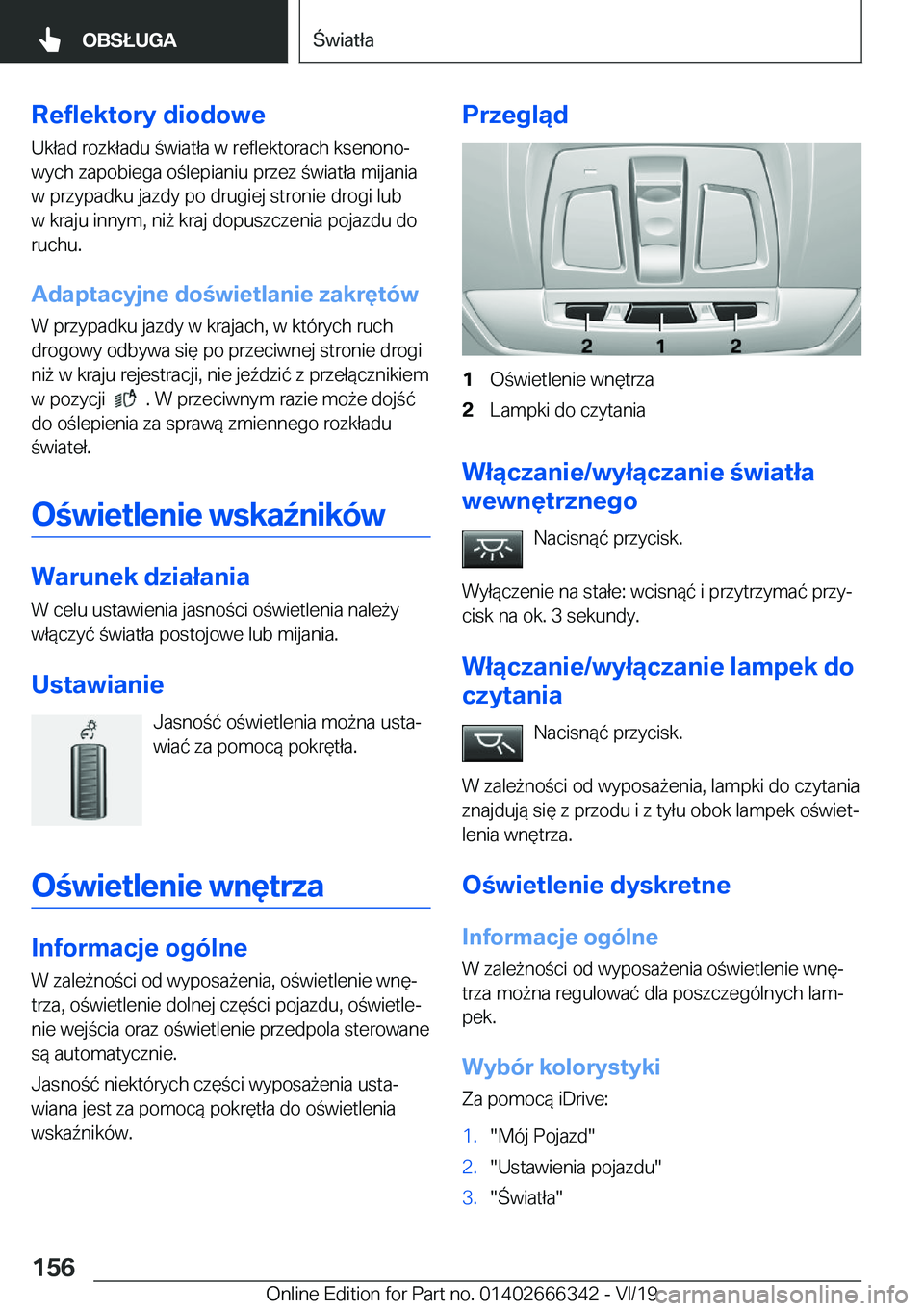 BMW 4 SERIES COUPE 2020  Instrukcja obsługi (in Polish) �R�e�f�l�e�k�t�o�r�y��d�i�o�d�o�w�e
�U�k�ł�a�d��r�o�z�k�ł�a�d�u��w�i�a�t�ł�a��w��r�e�f�l�e�k�t�o�r�a�c�h��k�s�e�n�o�n�oj
�w�y�c�h��z�a�p�o�b�i�e�g�a��o�l�e�p�i�a�n�i�u��p�r�z�e�z��