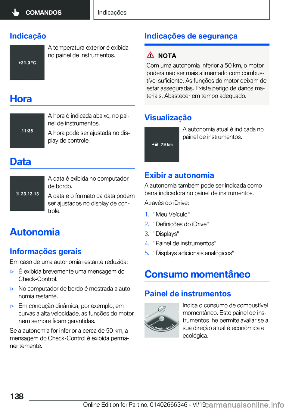 BMW 4 SERIES COUPE 2020  Manual do condutor (in Portuguese) �I�n�d�i�c�a�